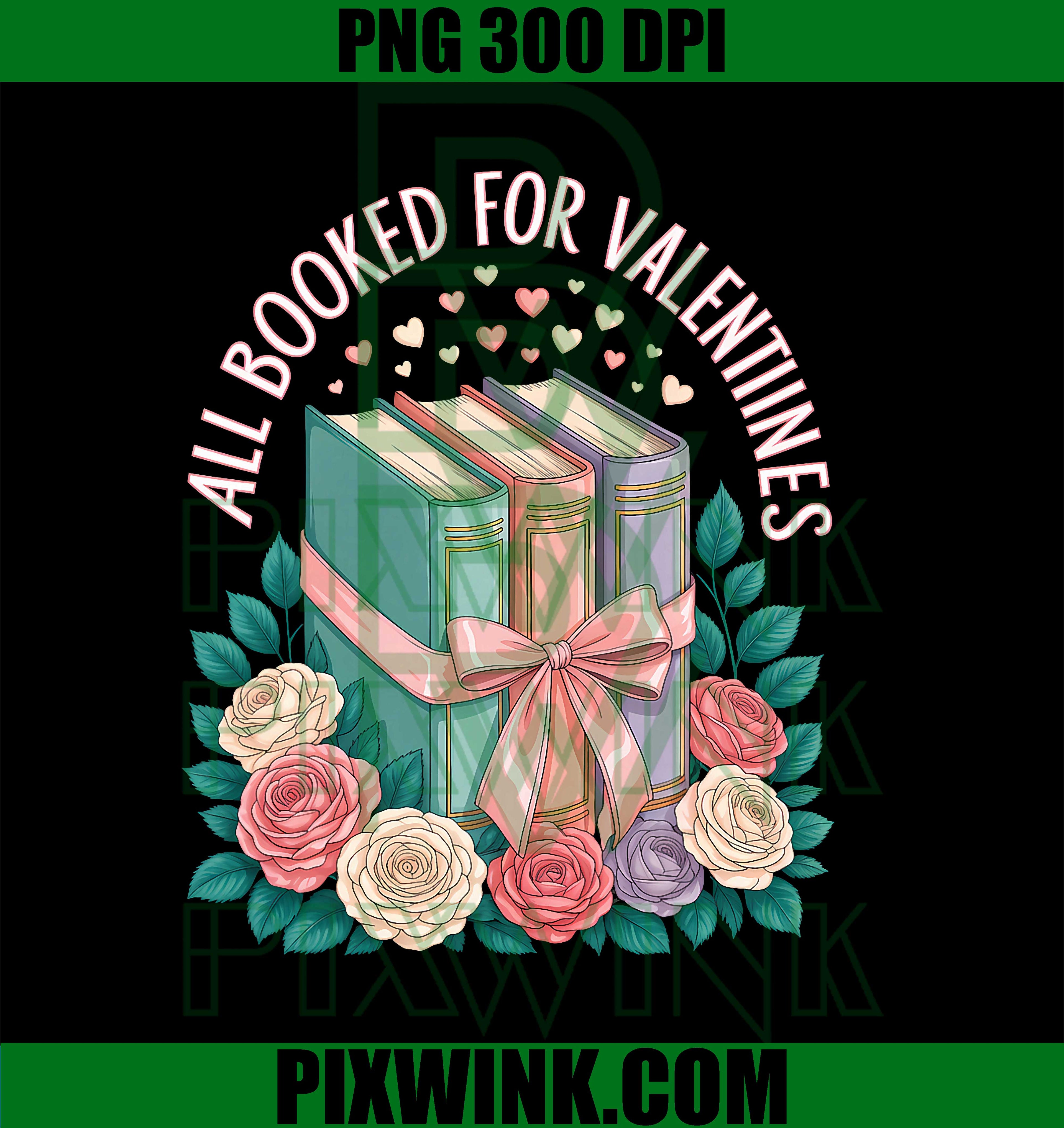 All Booked for Valentines Book Lover PNG