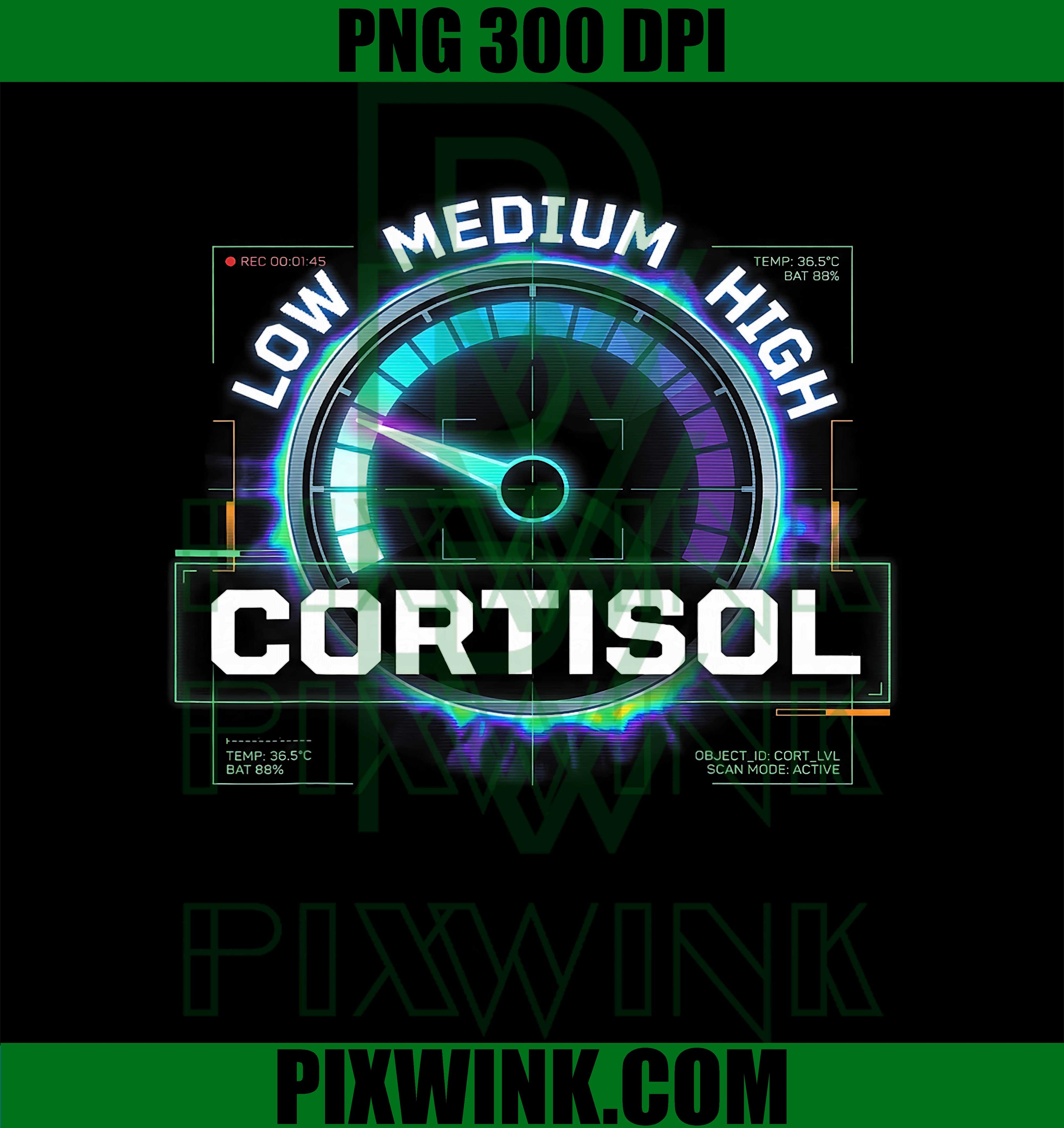 Low Cortisol Levels PNG, High Low Medium Science PNG, Funny Hormone Humor Design PNG