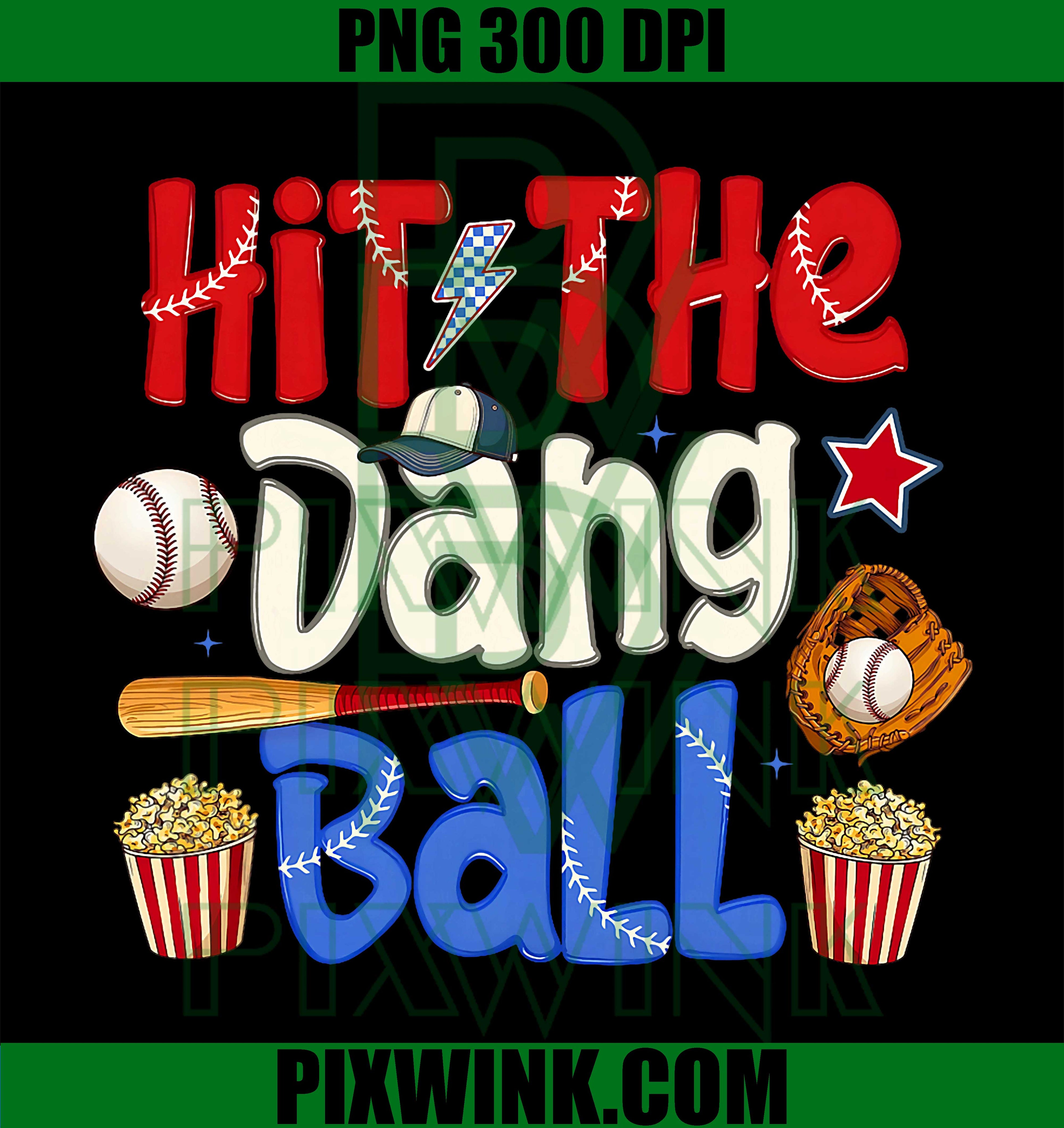 Hit The Dang Ball PNG, Baseball Game Day PNG, Baseball Season PNG