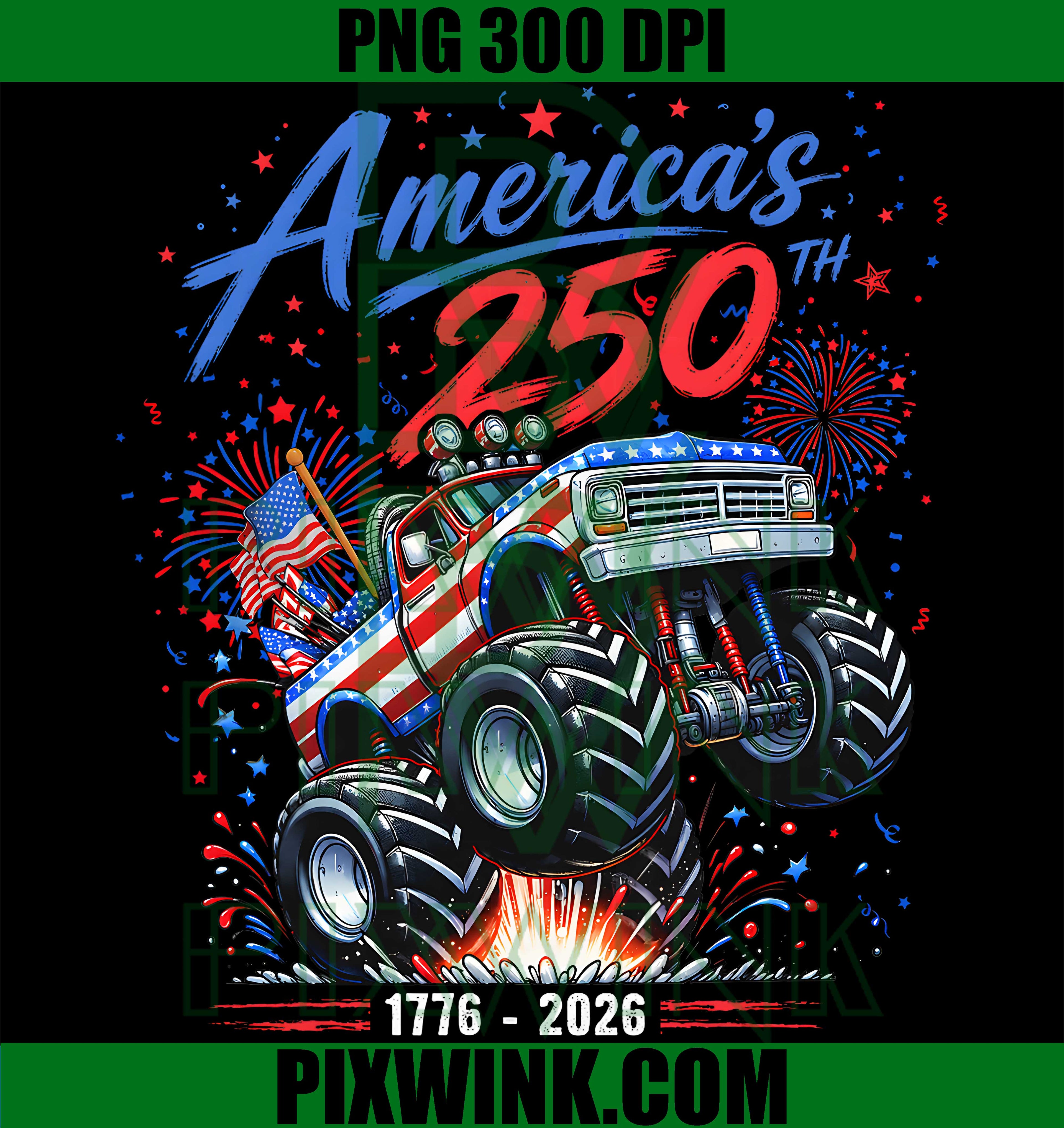 America's 250th Monster Truck PNG,1776 2026 4th of July PNG