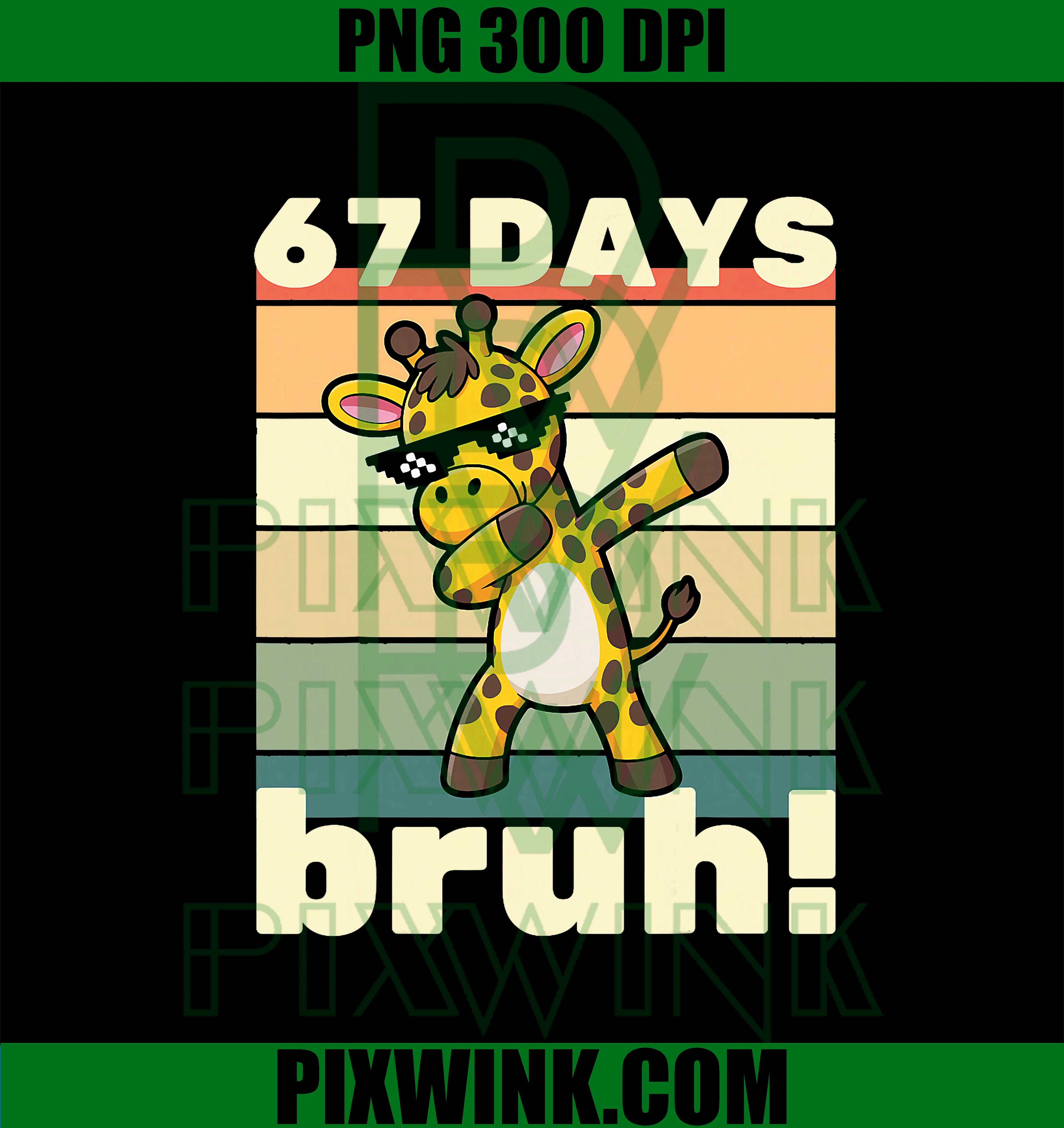 67 Days of School Bruh, Funny Meme Boys Kids Dabbing Giraffe PNG