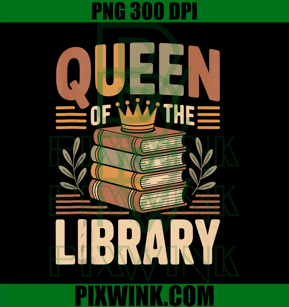 Queen of Library, Funny Librarian Book Lover Teacher PNG Design