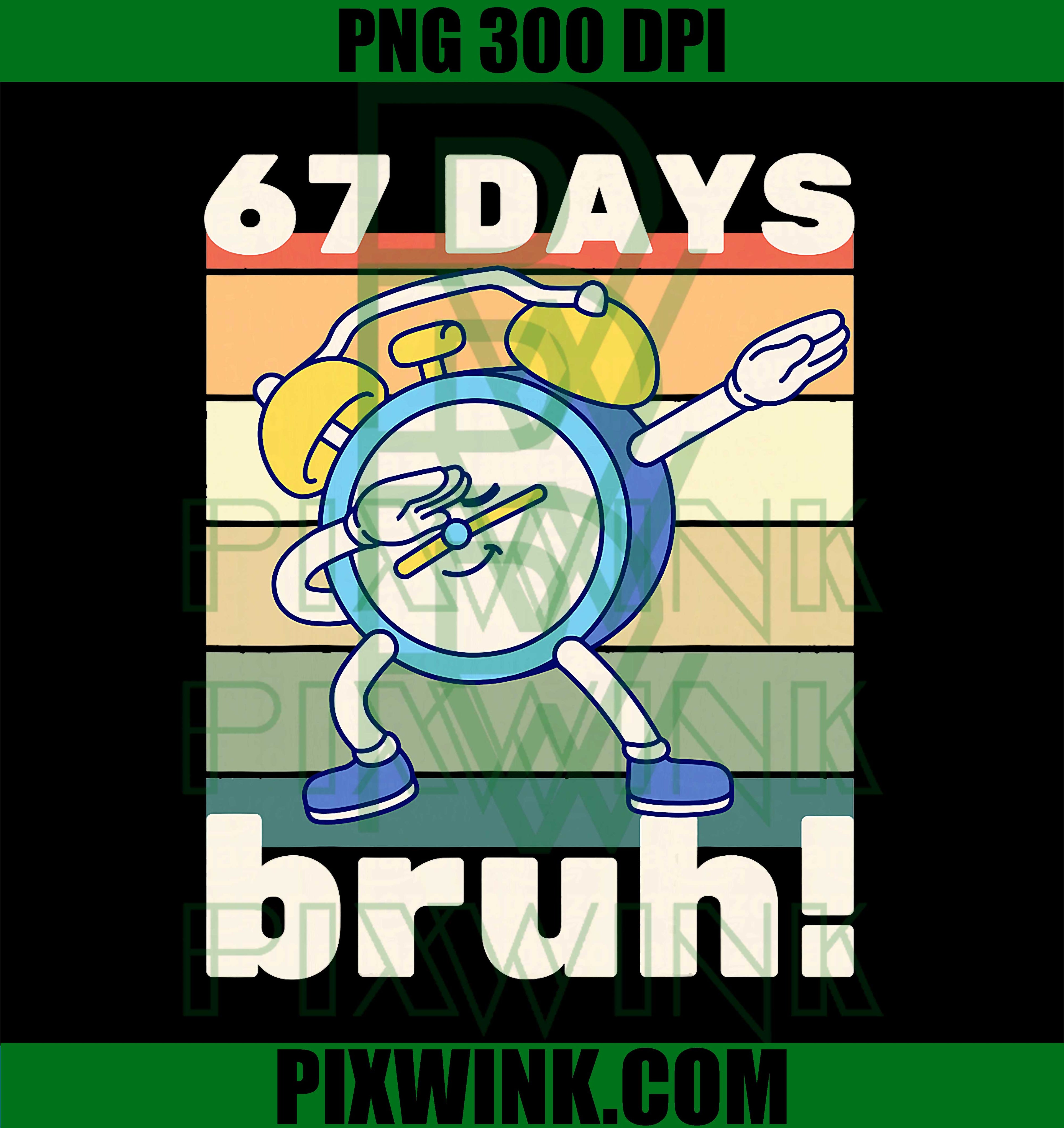 67 Days of School Bruh, Funny Meme Kids Boys Dabbing Alarm PNG