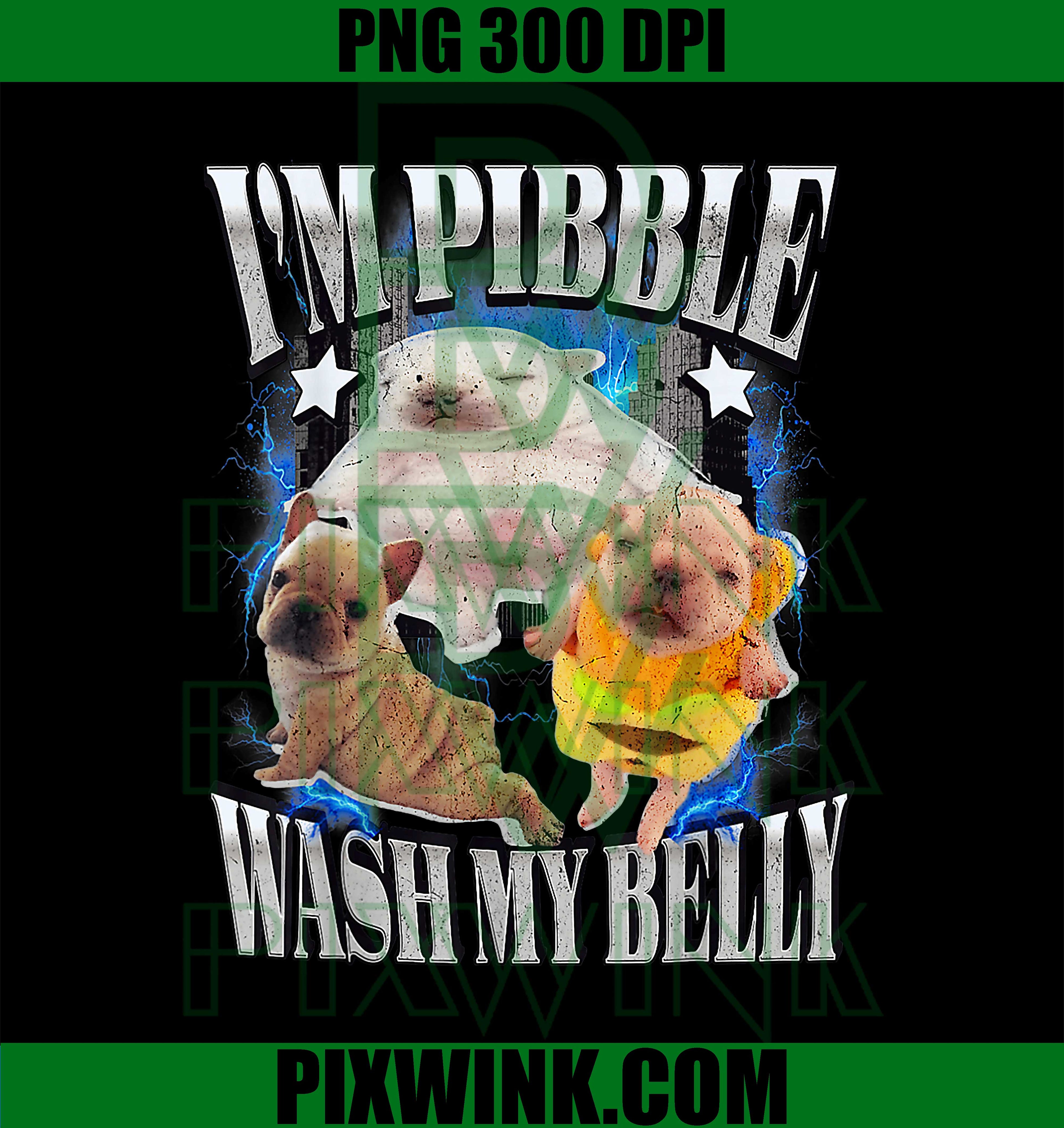 Cute Bulldog Meme, Funny I'm Pibble Wash My Belly PNG