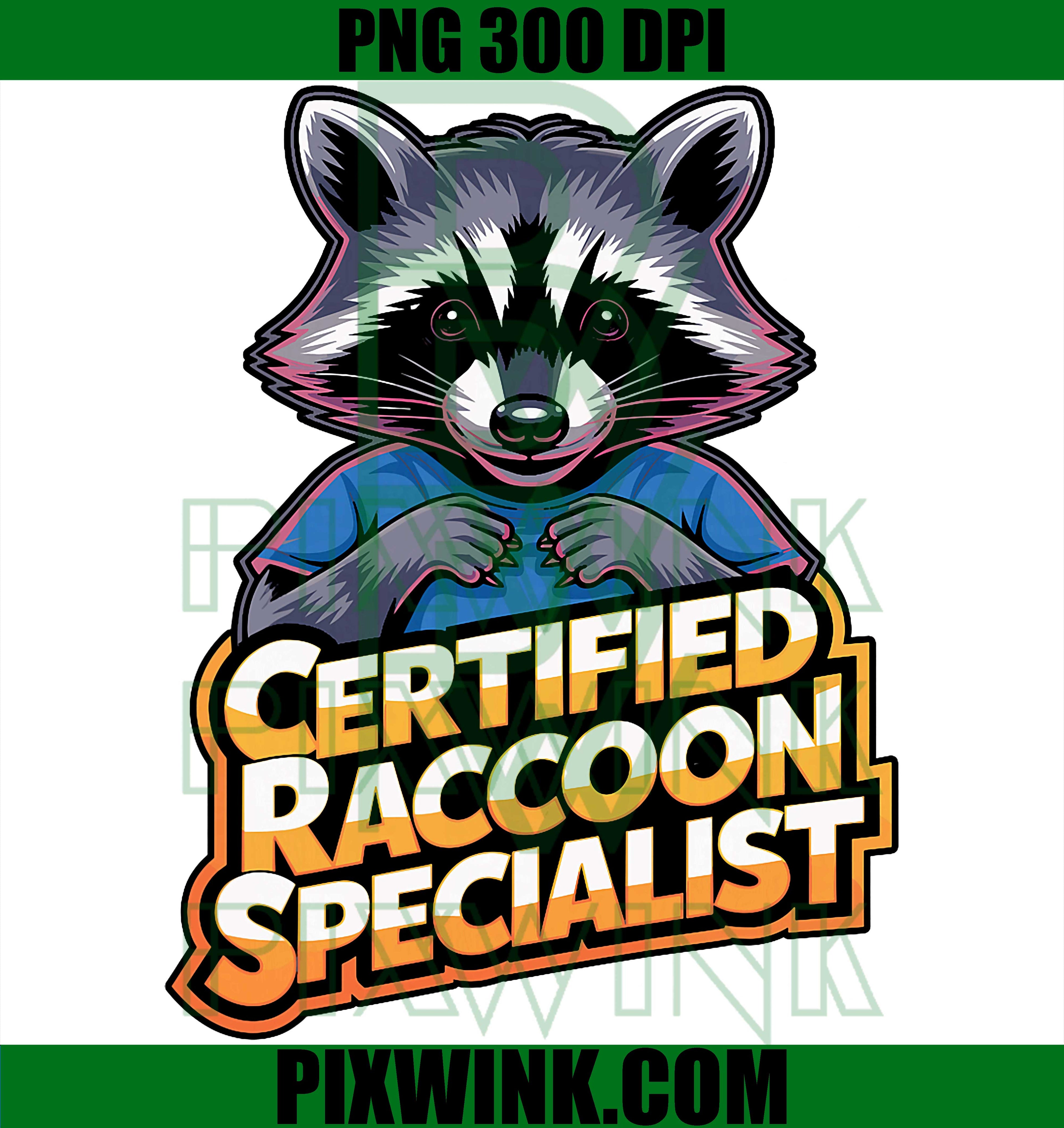Certified Raccoon Specialist PNG, Funny Raccoon Meme PNG