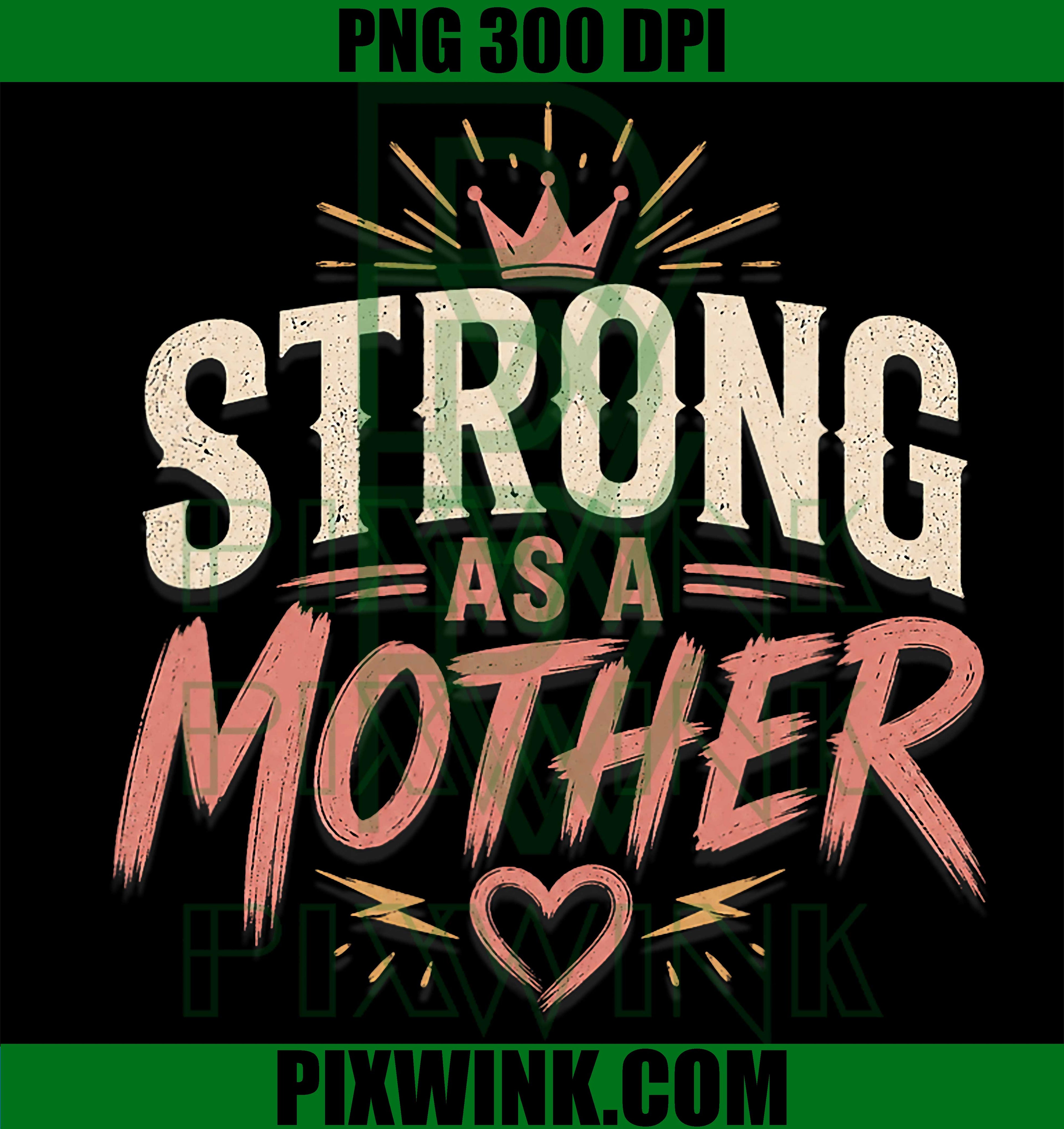 Built Mom Strong PNG, Motherhood Strength Love PNG Design