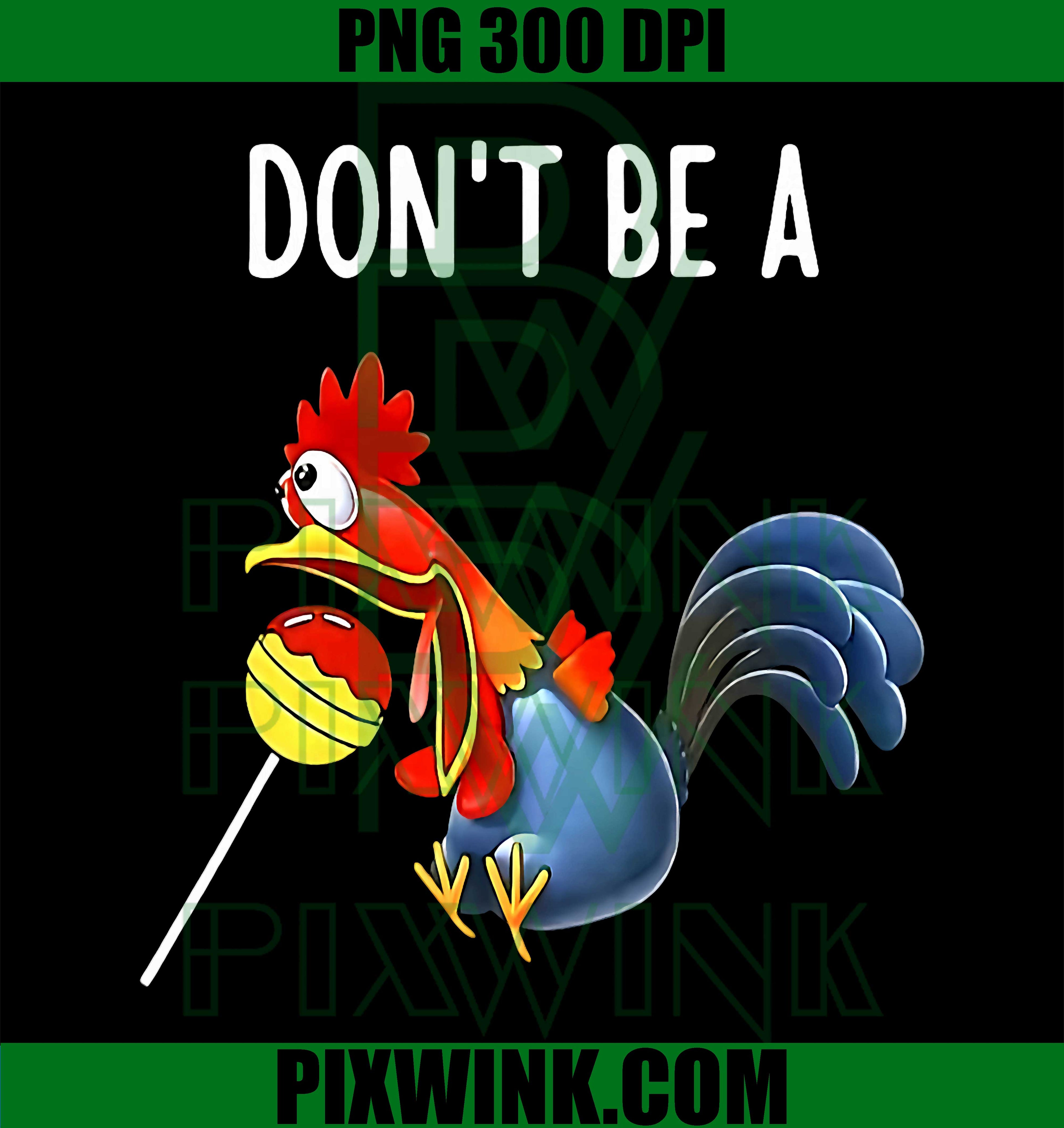 Don't Be A Rooster Lollipop Funny Pun PNG