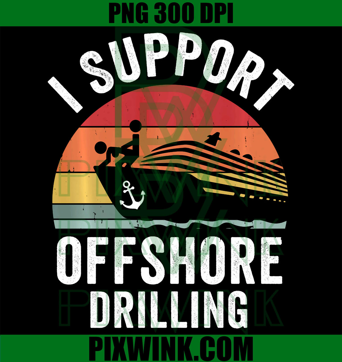I Support Offshore Drilling PNG, Funny Cruise Inappropriate Adult PNG