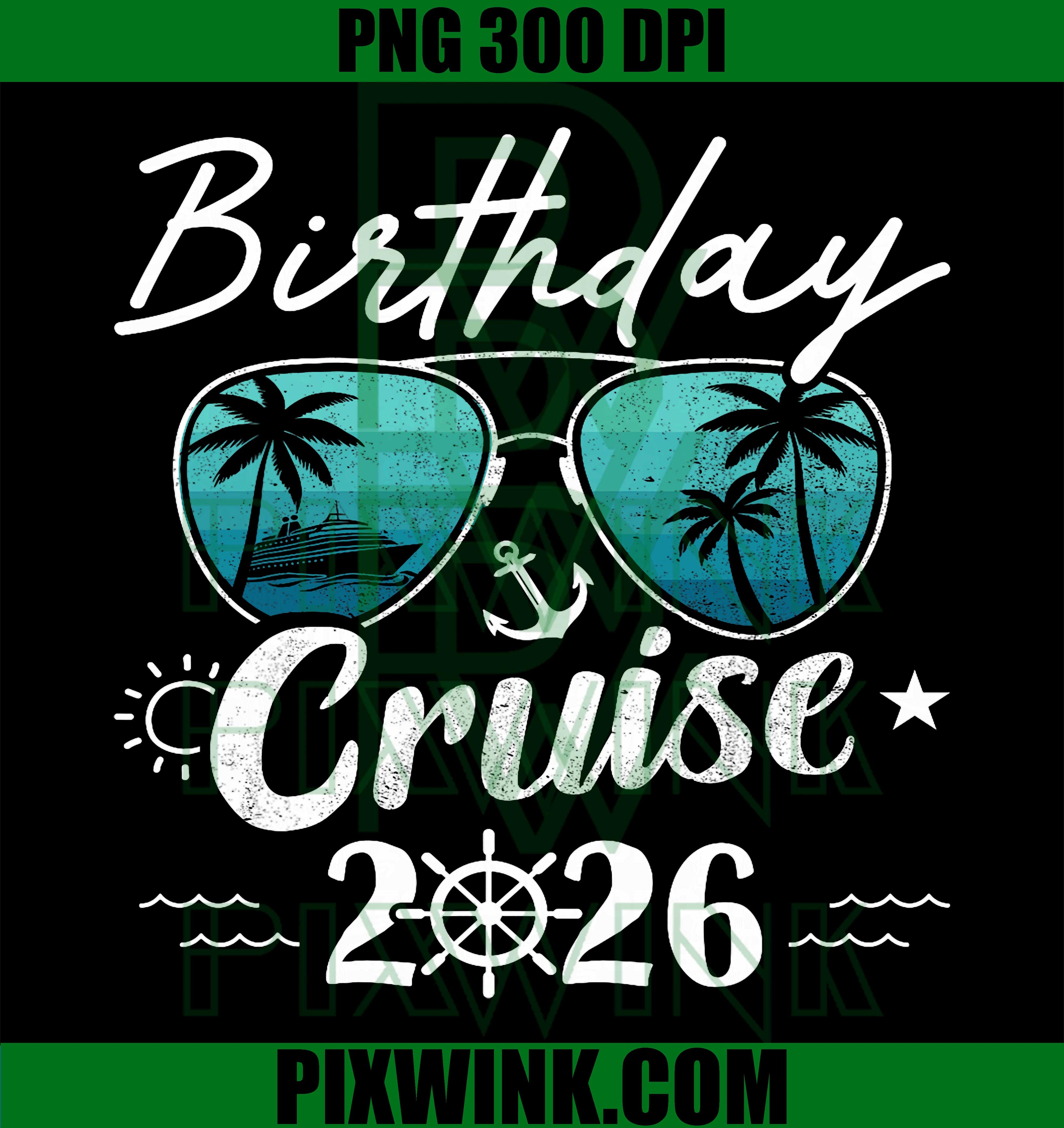 Birthday Cruise 2026 PNG, Family Vacation PNG, Summer Nautical Art PNG