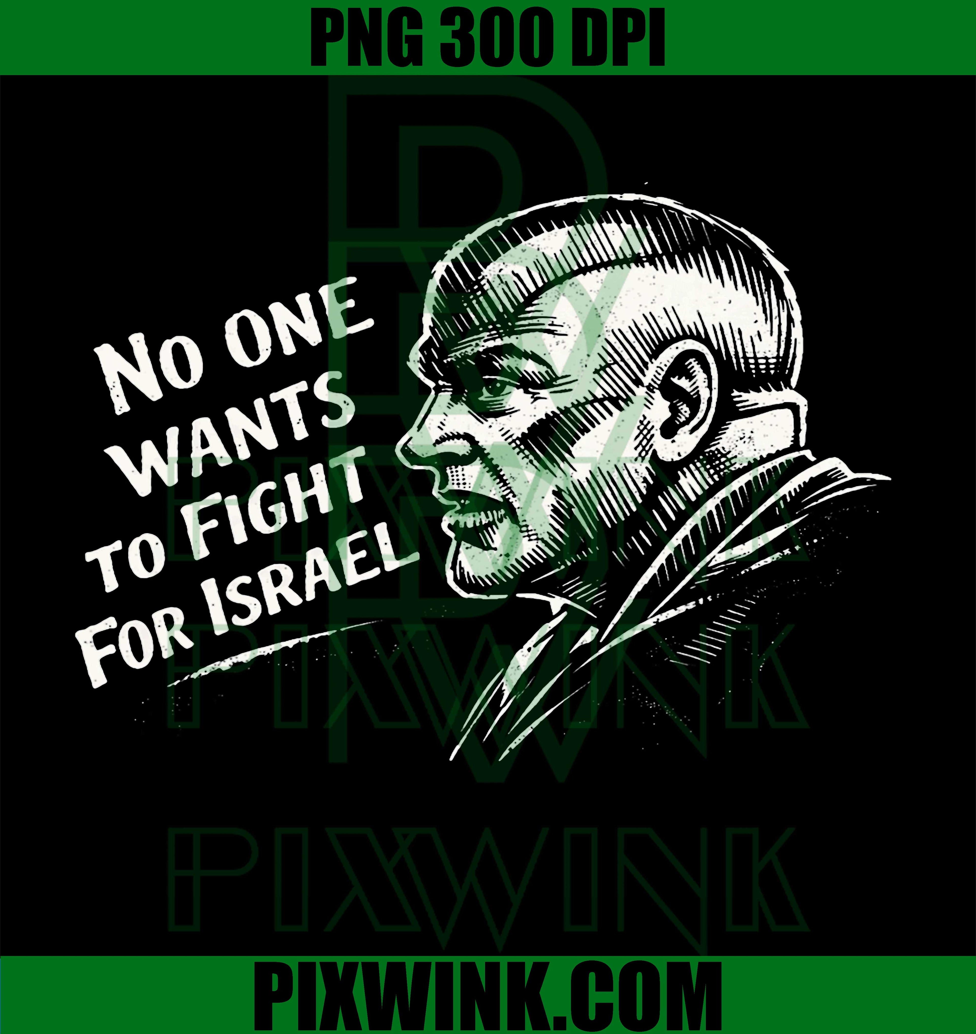Vintage No One Wants To Fight For Israel PNG, Patriotic Israel Quote PNG