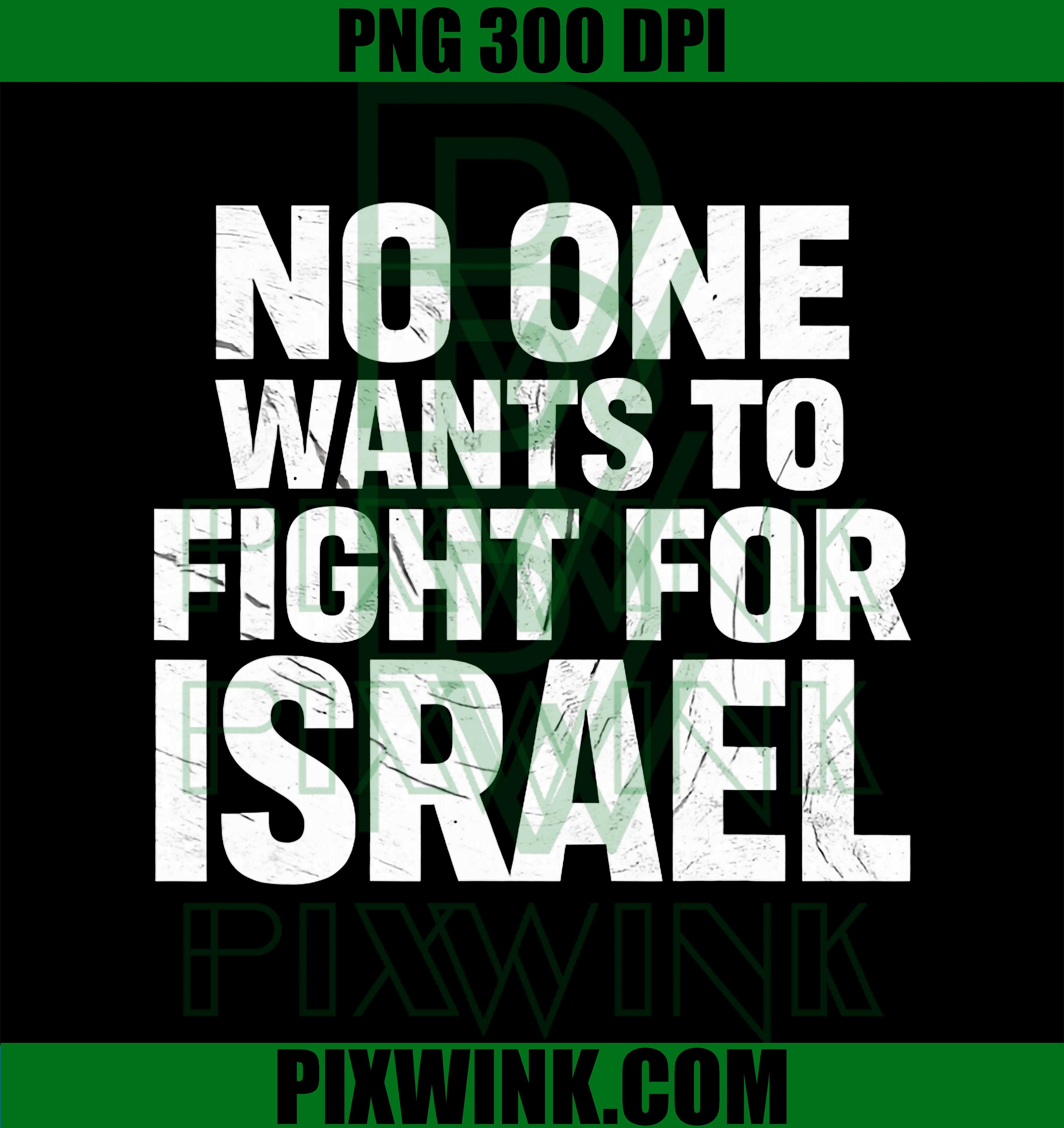 Vintage Israel Quote PNG, No One Wants To Fight For Israel PNG