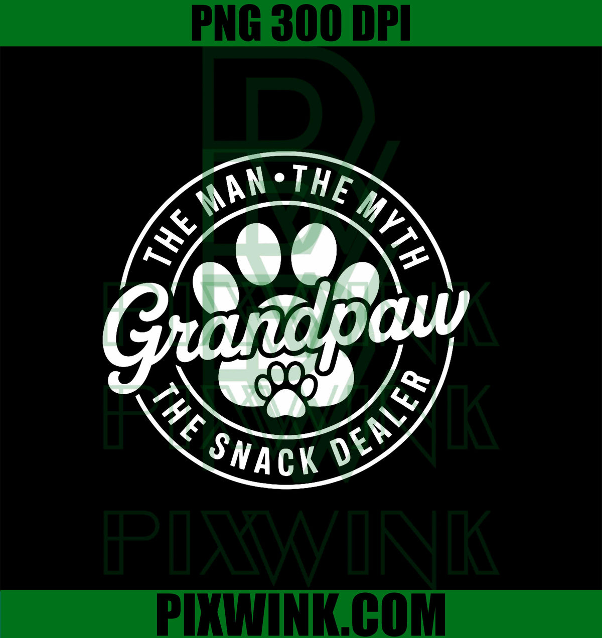 Grandpaw The Man The Myth The Snack Dealer PNG, Fathers Day Dog Grandpa PNG
