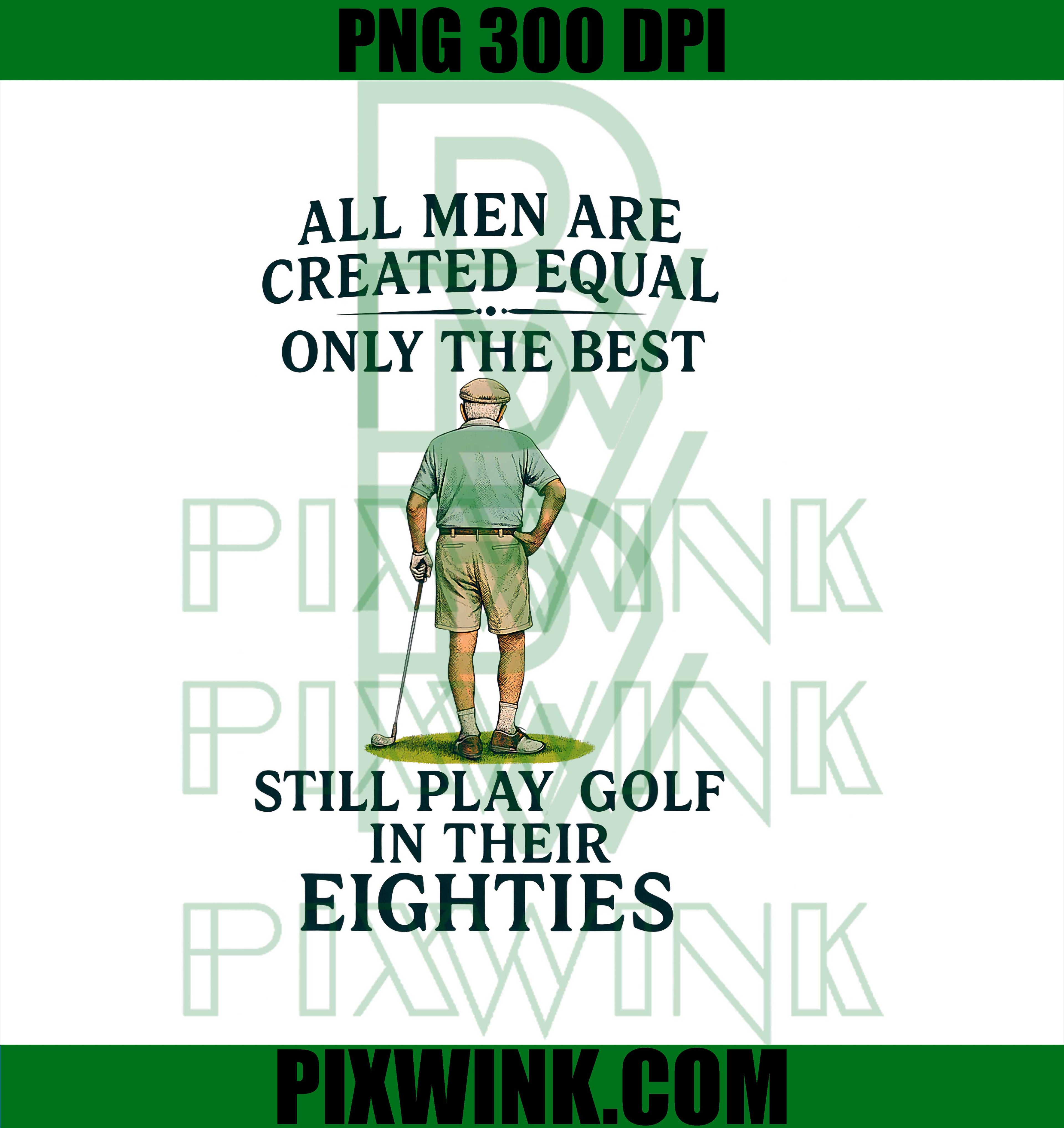 All Men Equal But Best Still Play Golf in Their Eighties PNG