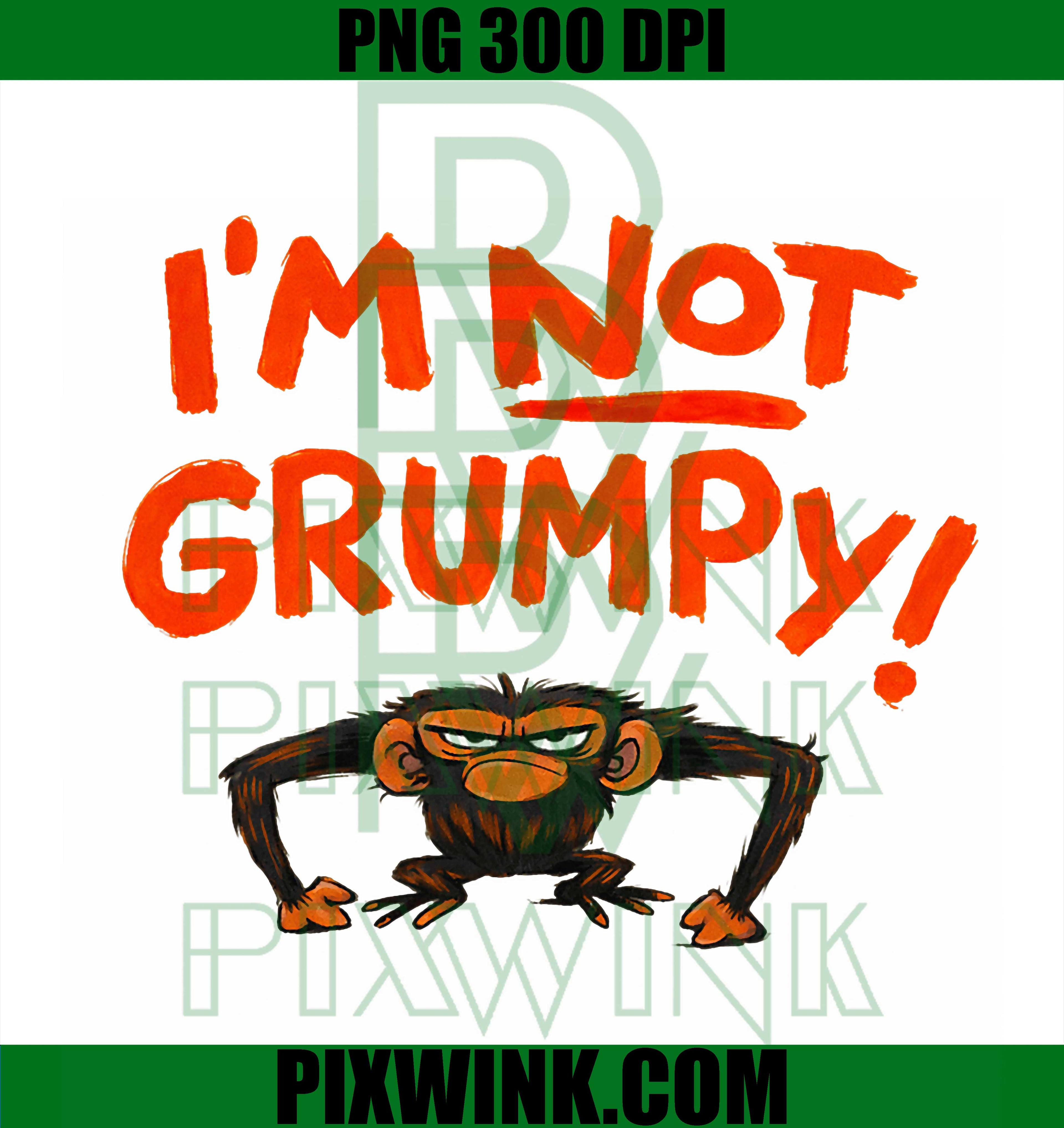 Grumpy Monkey Not Grumpy PNG, Funny Monkey Humor PNG