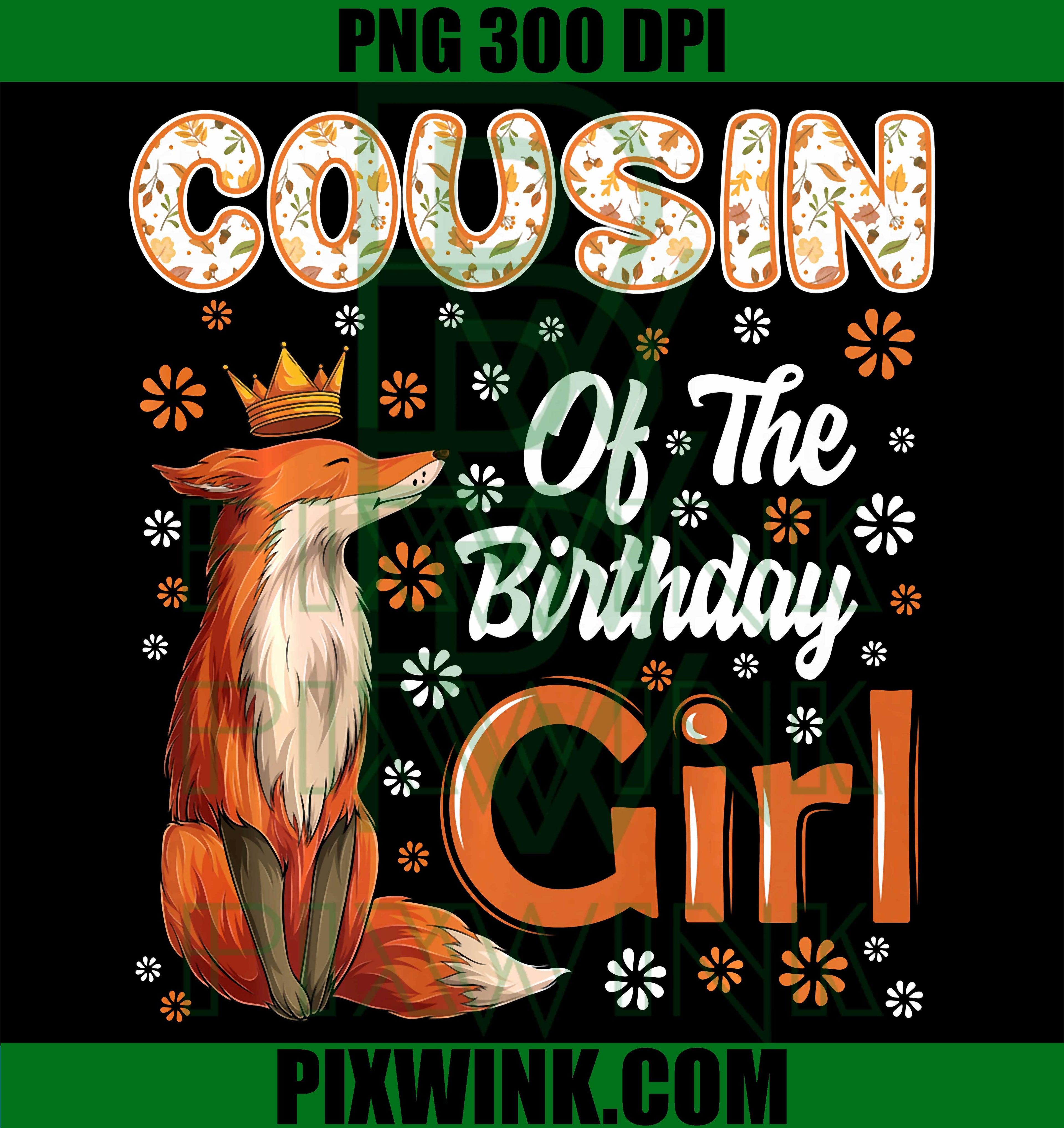 Cousin Fox PNG, Birthday Girl Fox Animal Lovers PNG
