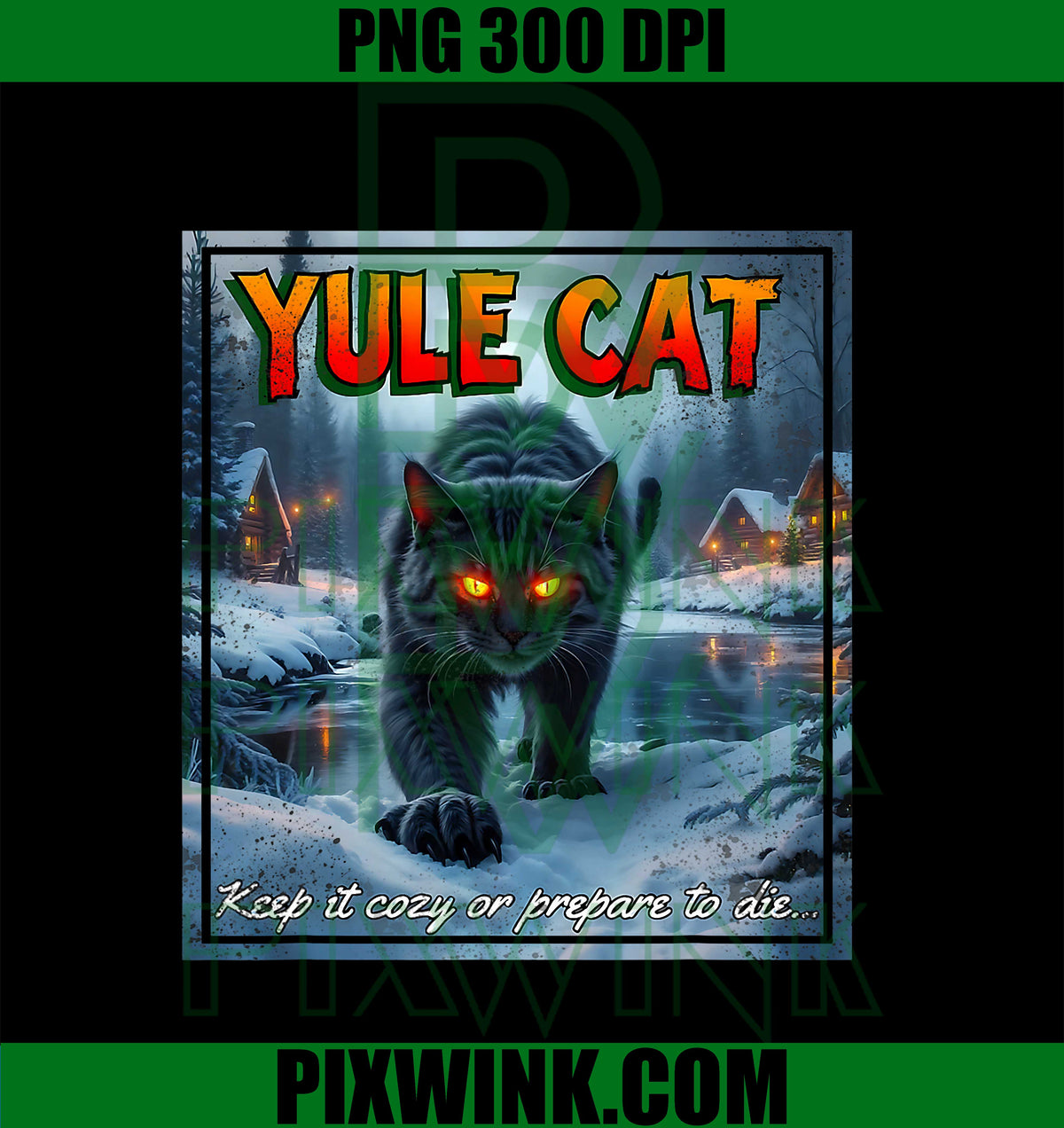 Yule Cat Keep It Cozy PNG, Funny Winter Quote PNG