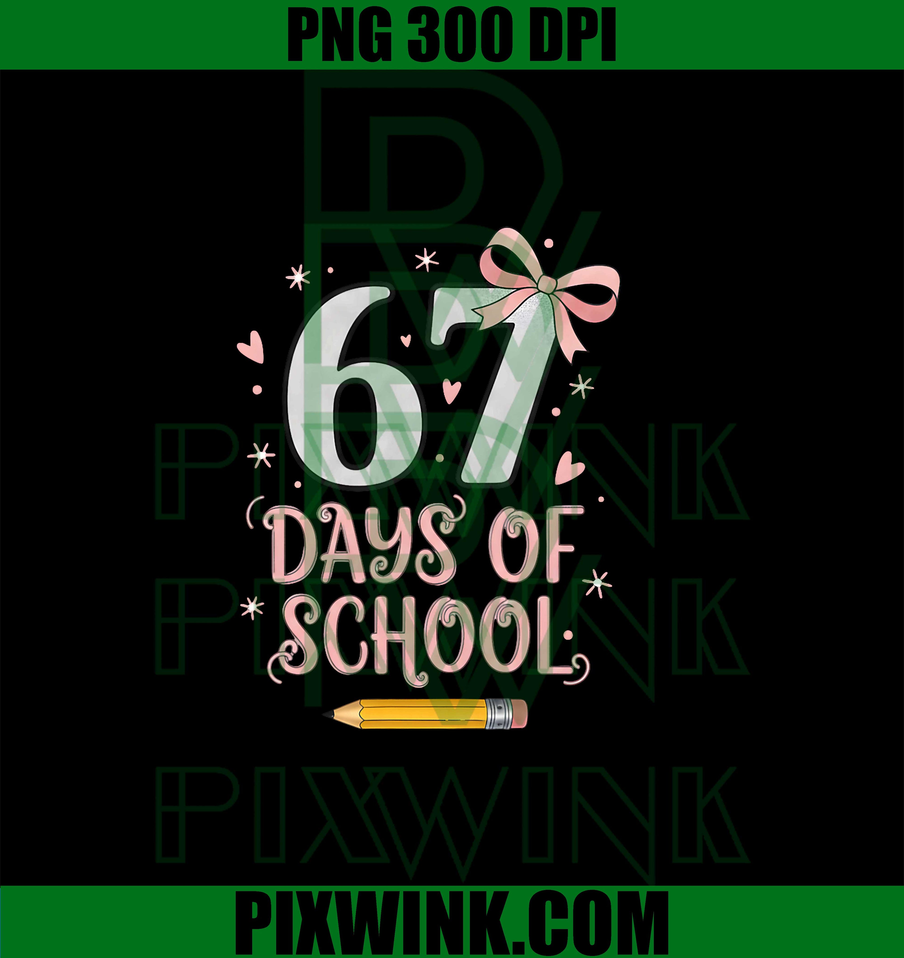 67 Days of School PNG, Retro Bow 67 Meme PNG,  Retro Classroom PNG