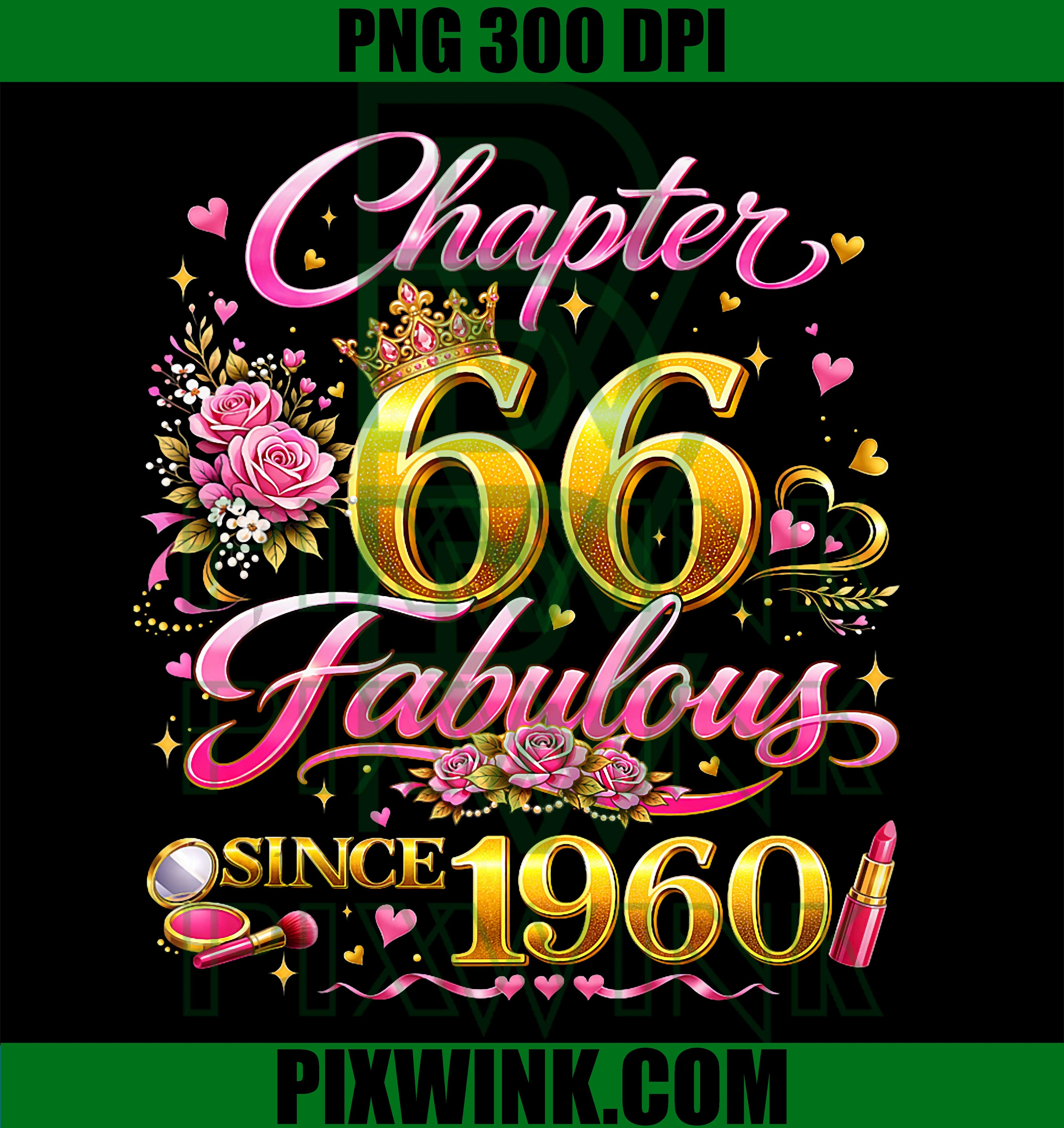 66th Birthday Queen PNG, Chapter 66 Fabulous Since 1960 Graphic PNG