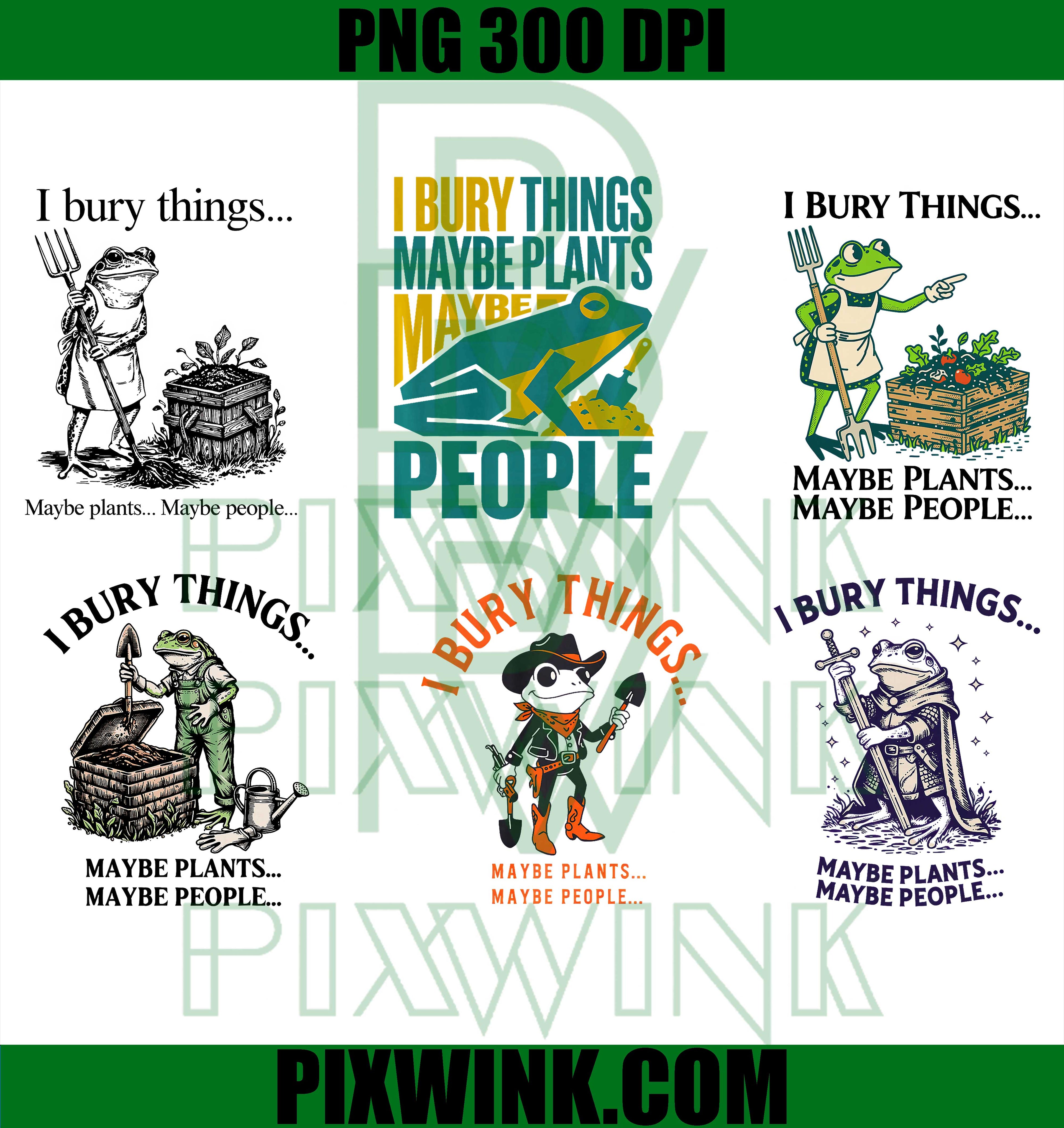 
I Bury Things Frog Bundle PNG, Funny Frog Sublimation PNG, Frog PNG