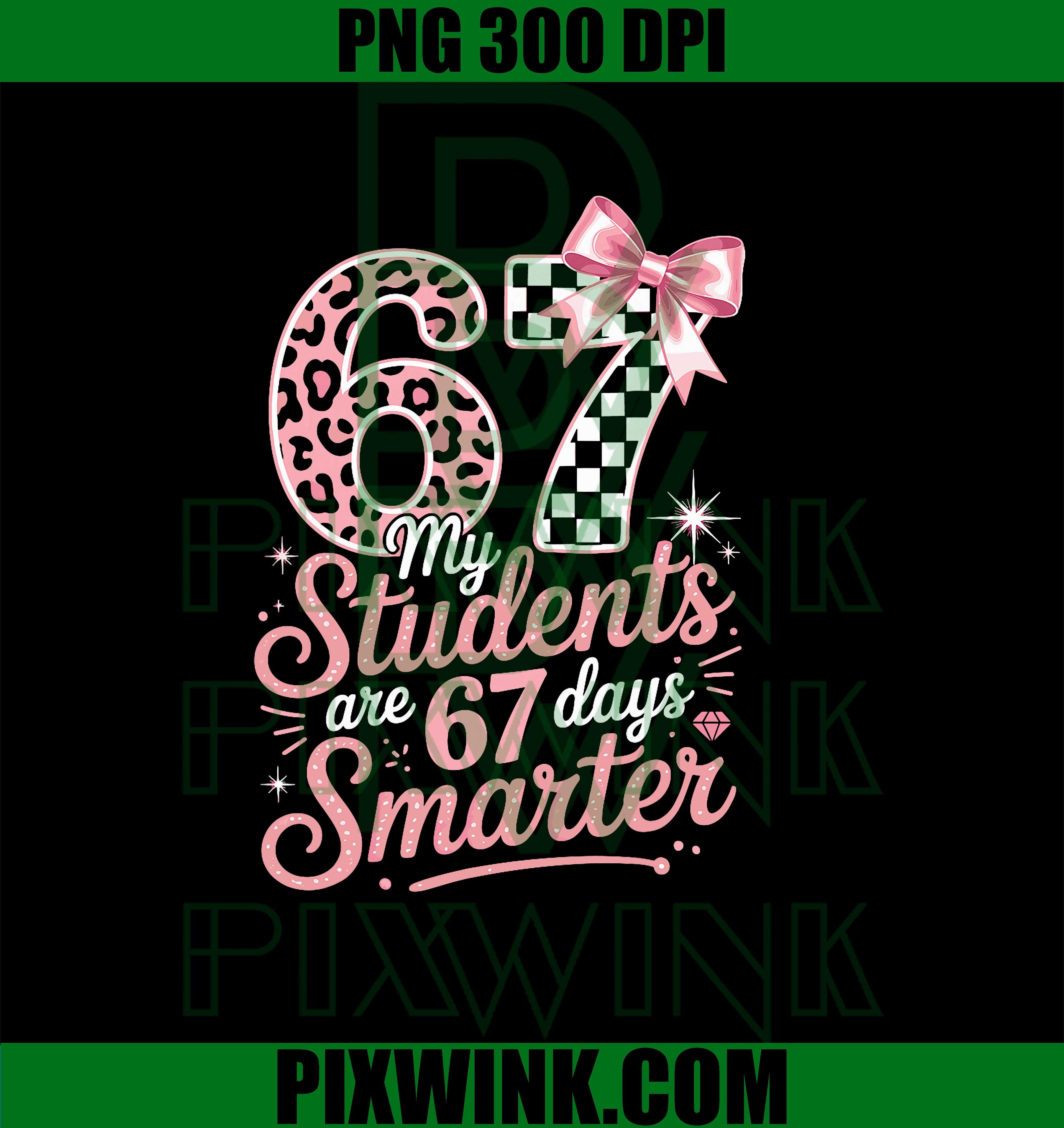 Meme 6 7 Students Teachers PNG, 67 Days Smarter PNG 