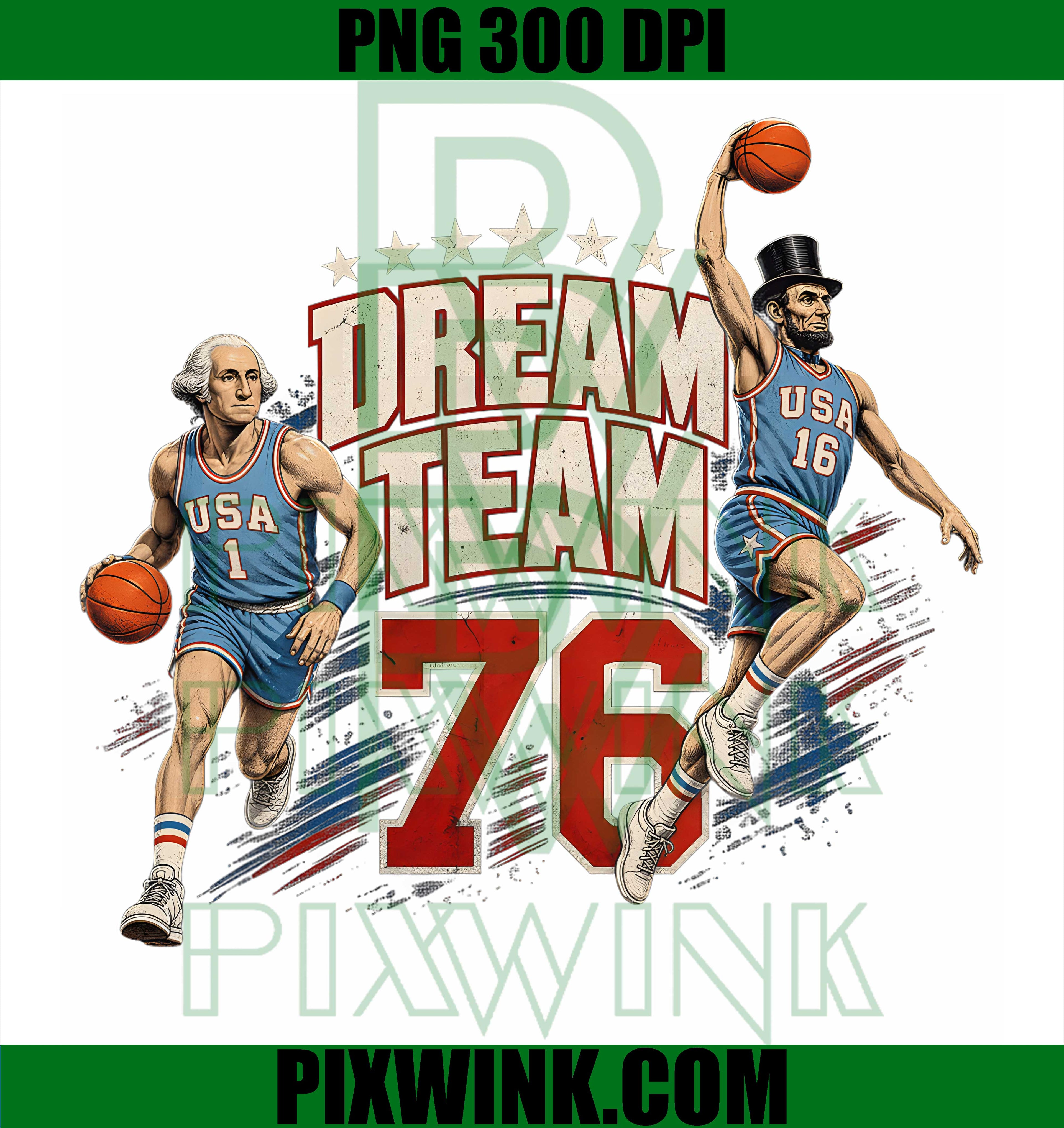 4th of July Basketball Dream Team PNG,_76 Since 1776 250 Years PNG