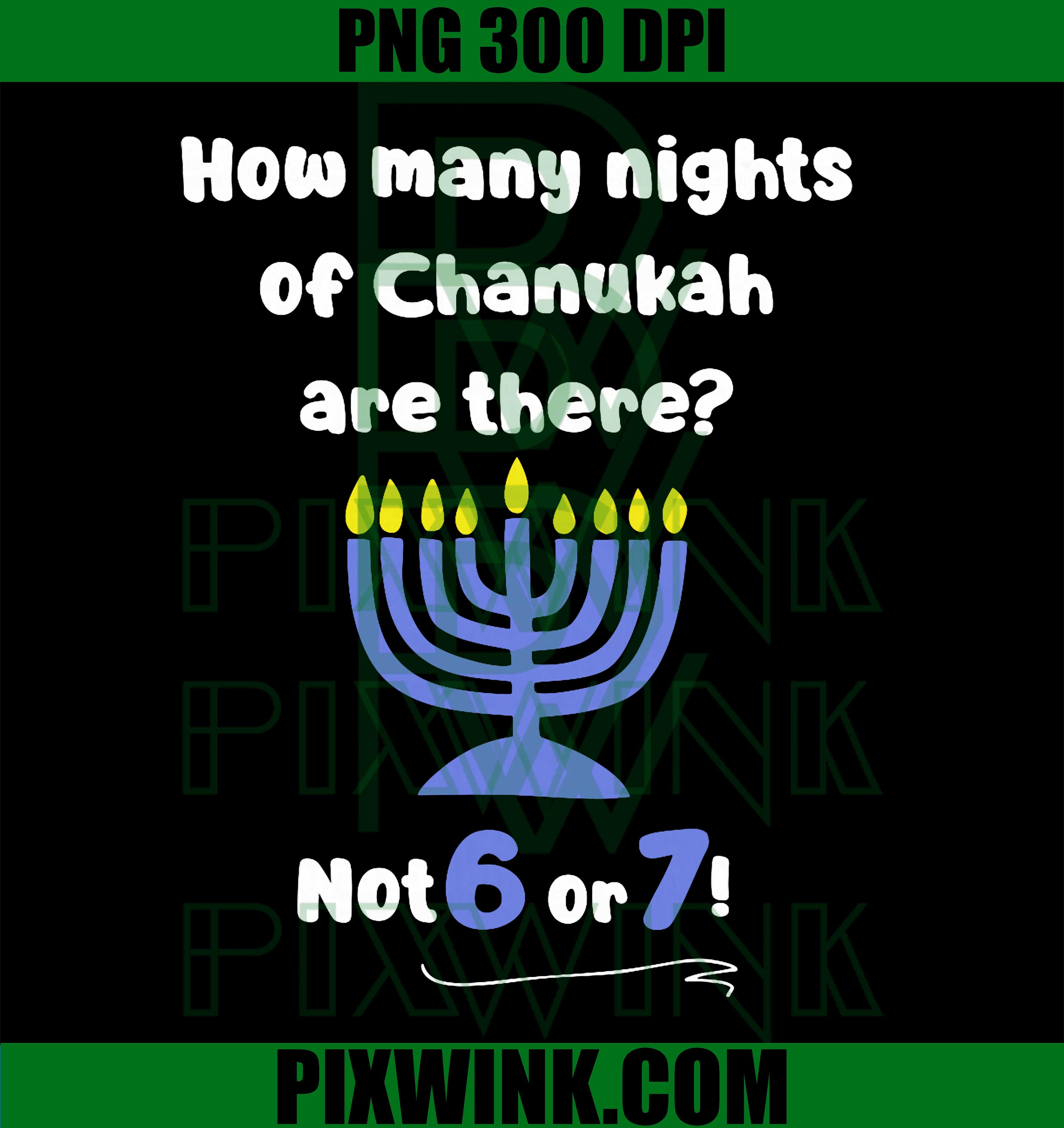Funny Hanukkah 67 Meme Teacher How Many Nights of Chanukah PNG
