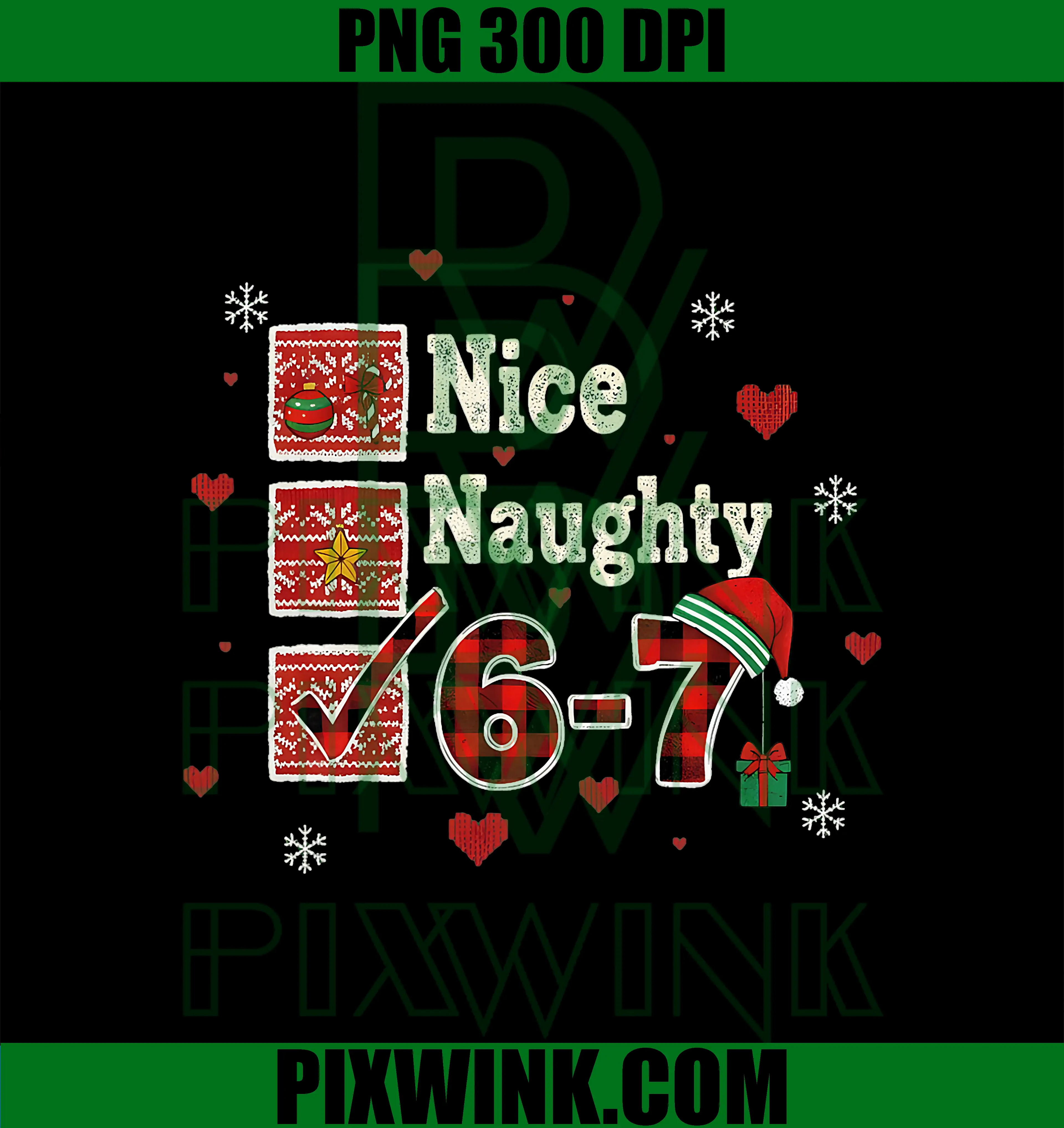 6-7 Meme Nice Naughty PNG, 67 Christmas Brain Rot Funny PNG