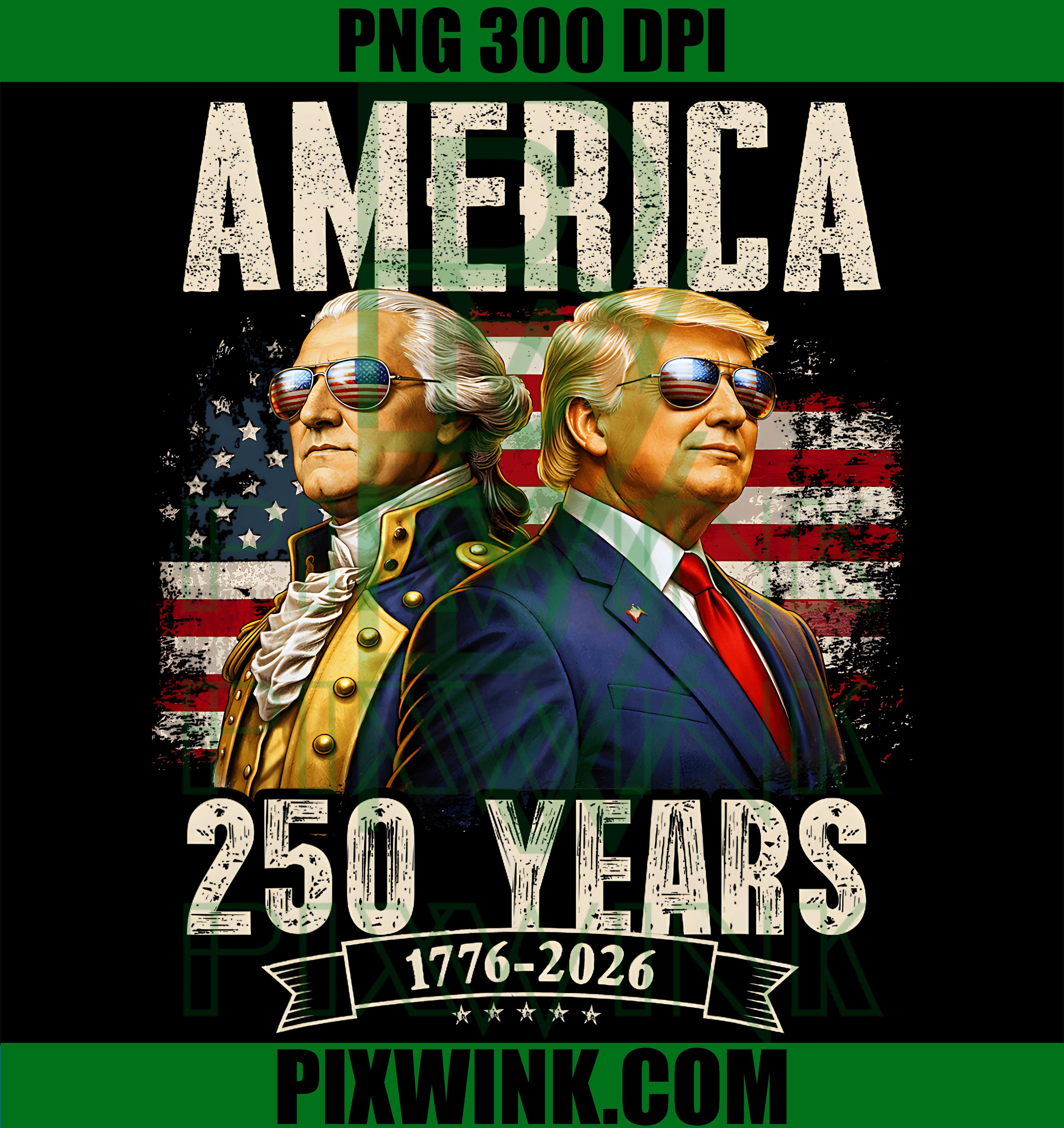 Funny America 250th PNG, 250 Years Trump Washington PNG