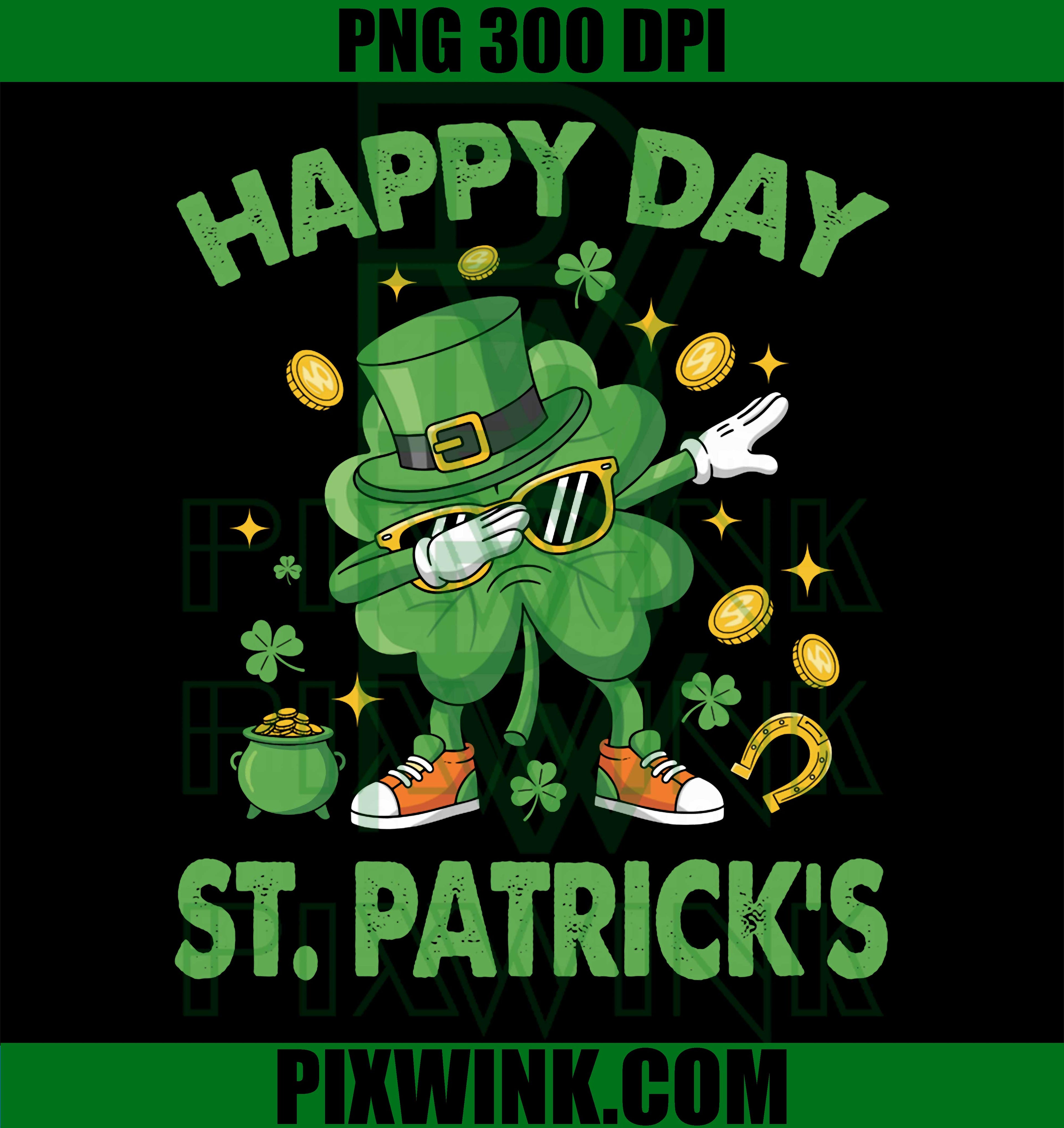 Happy St Patrick’s Day Dabbing Shamrock PNG, Irish Luck Funny Graphic PNG