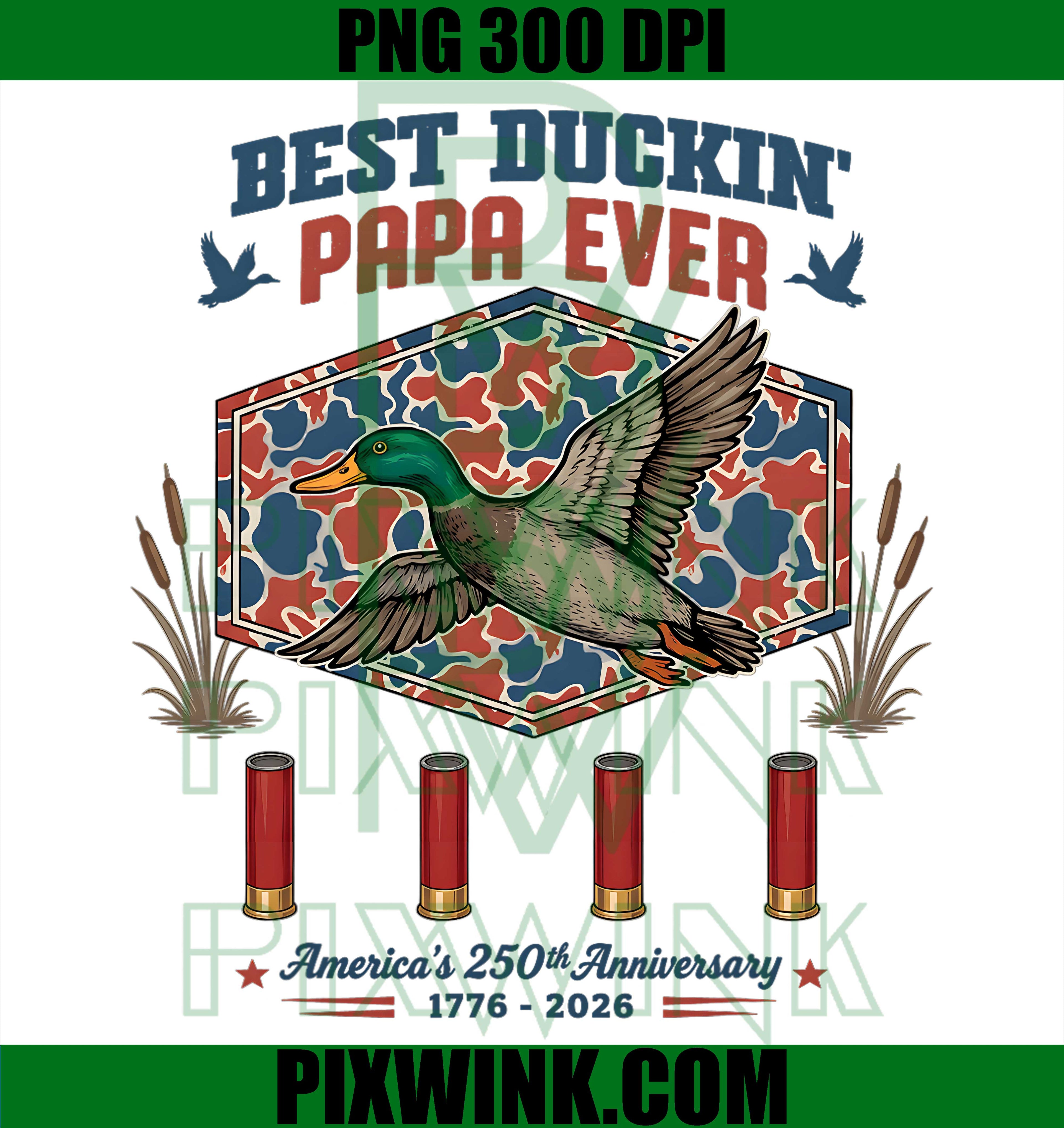 Best Duckin Papa Ever PNG, America 250th Hunting Art PNG