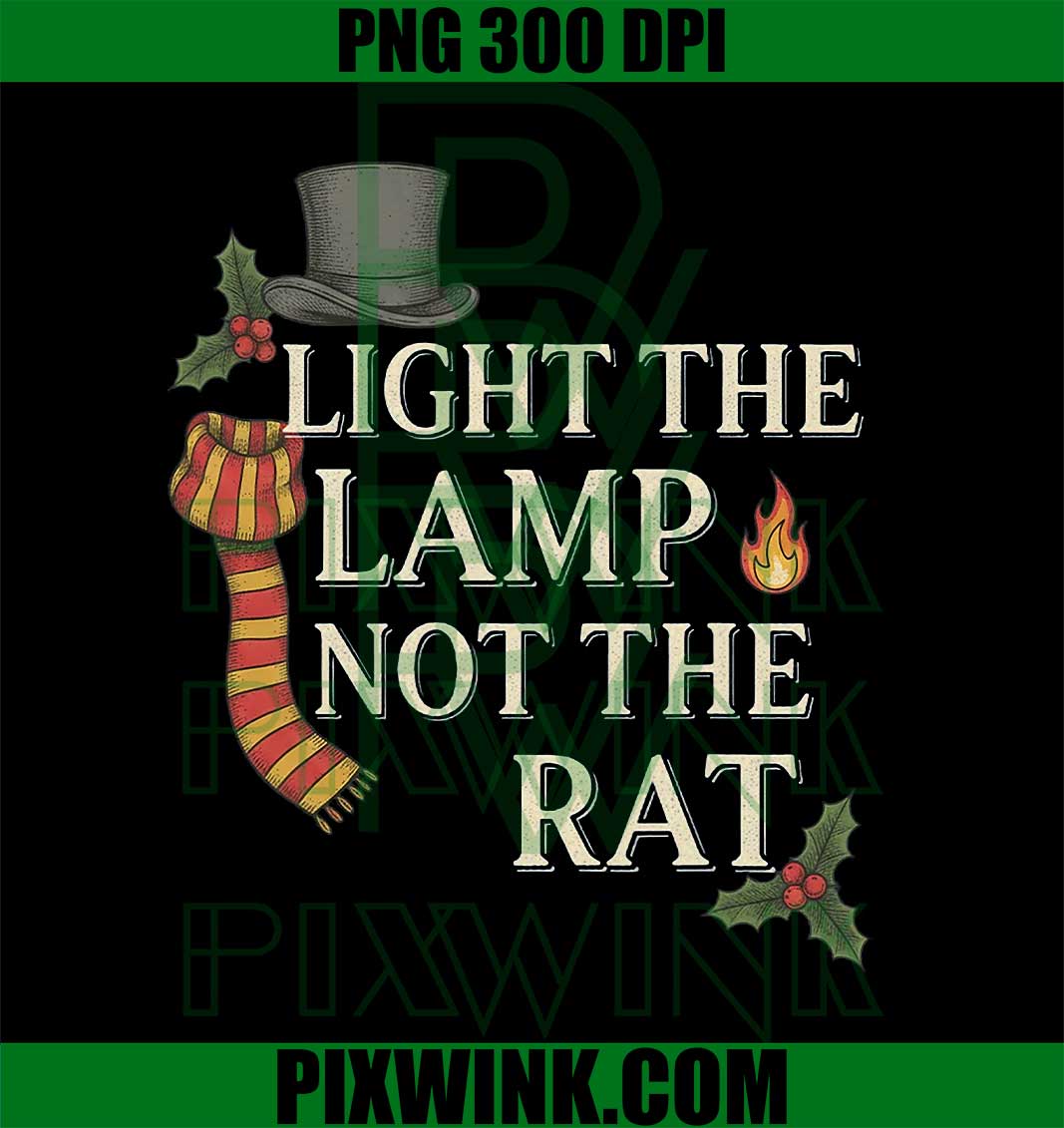 Light The Lamp Not The Rat Christmas, Funny Novelty PNG