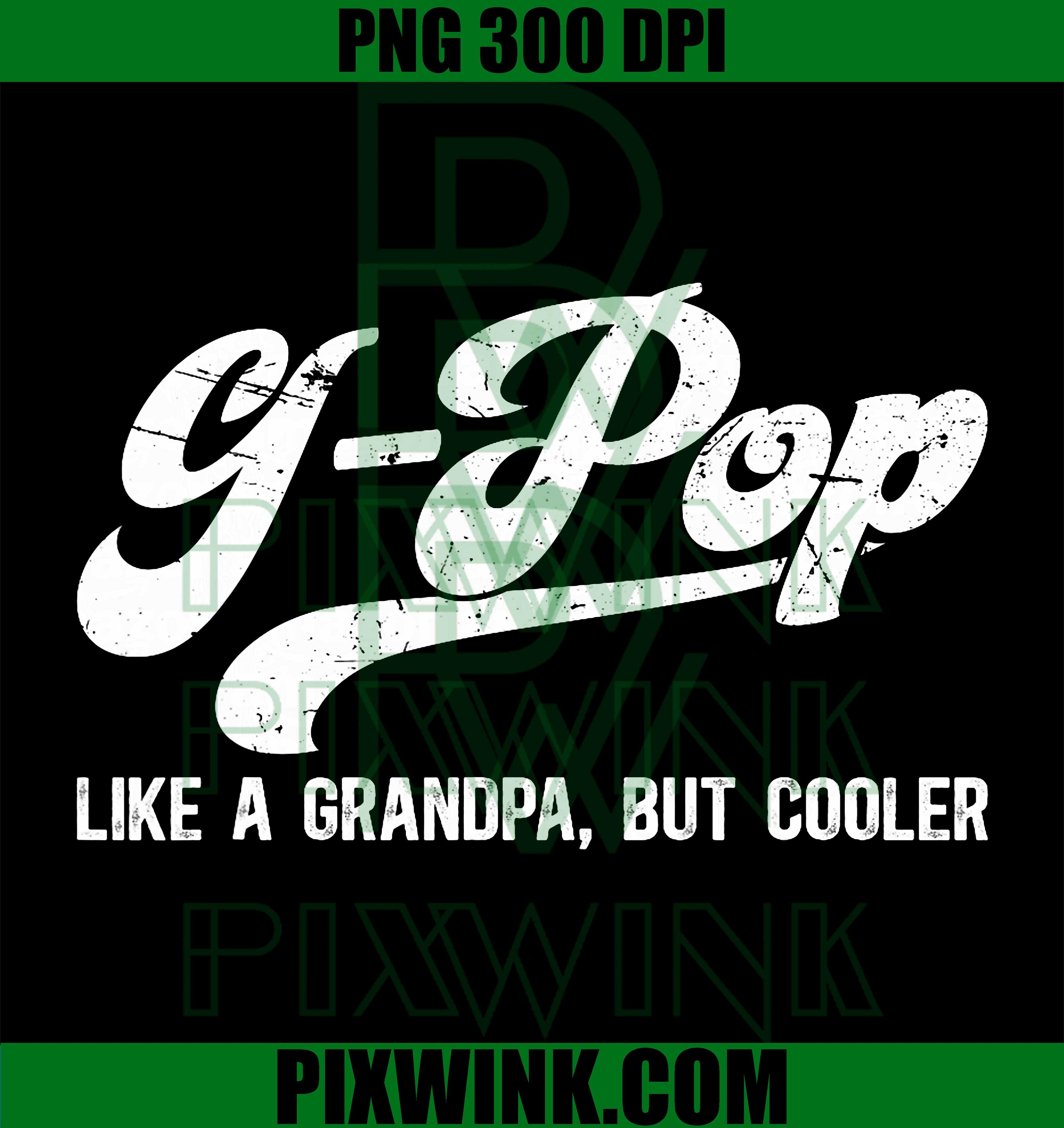 G Pop Grandpa Definition PNG, Funny Grandfather Quote PNG