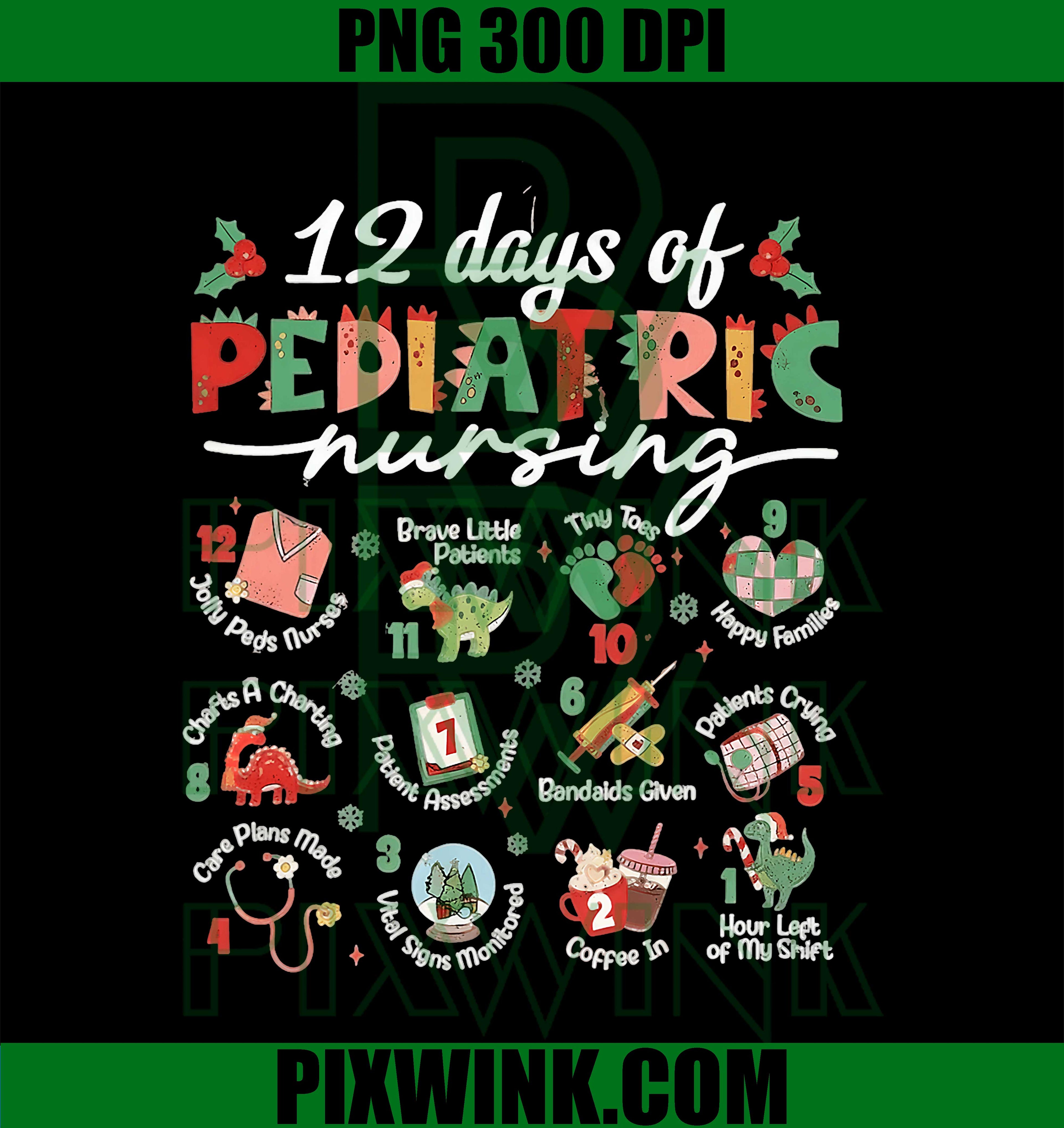 Pediatric Nurse Christmas, 12 Days of Pediatric Nursing Peds PNG