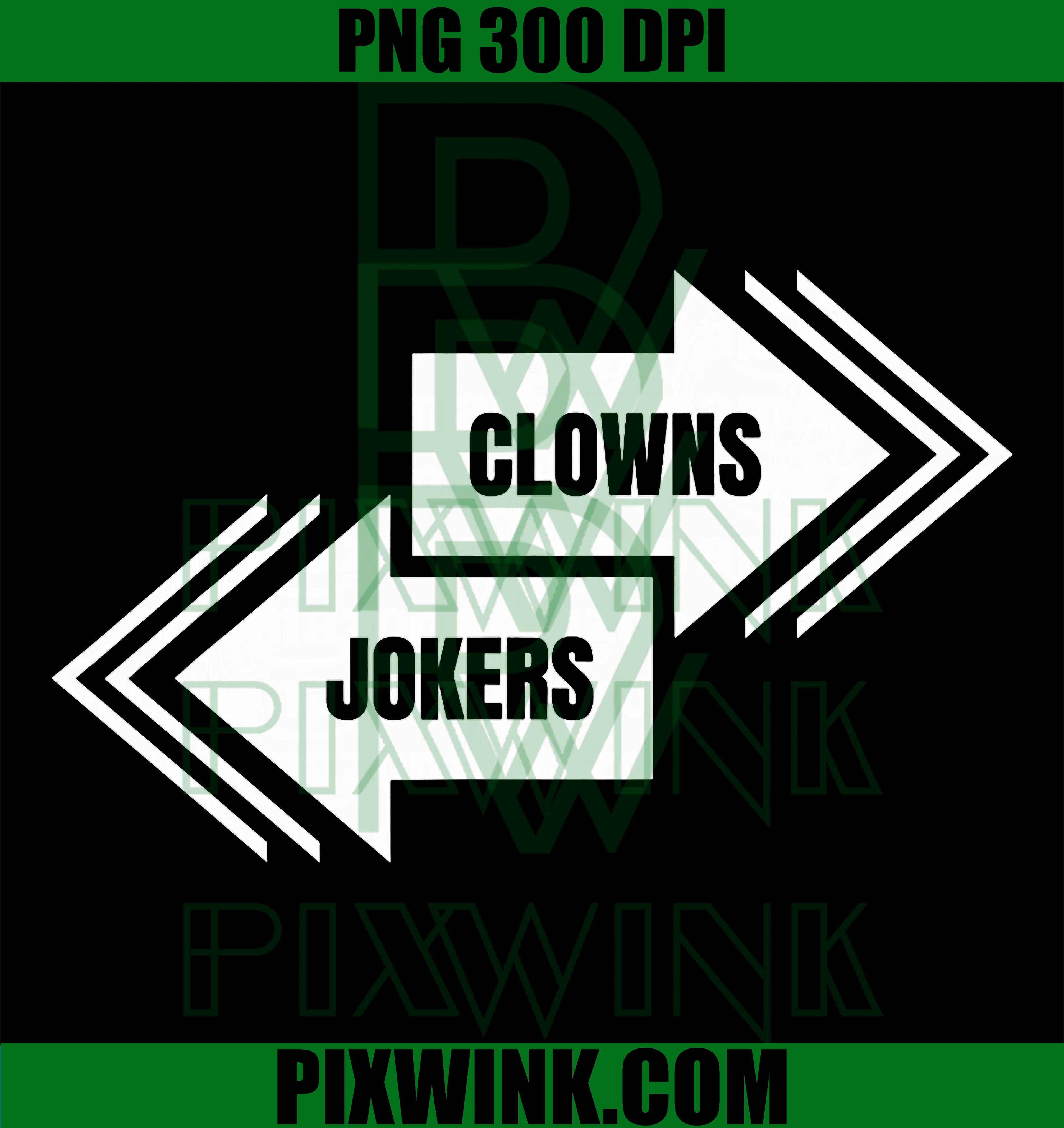Clowns and Jokers Retro PNG, Funny Sarcastic Direction Quote PNG