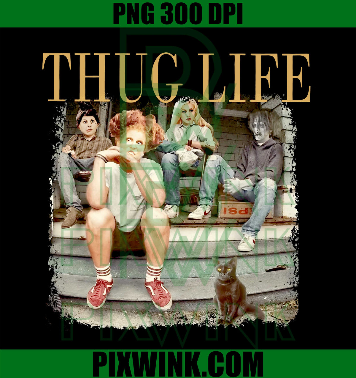 Hocus Pocus Thug Life PNG, Sanderson Sisters PNG, Halloween Gang PNG