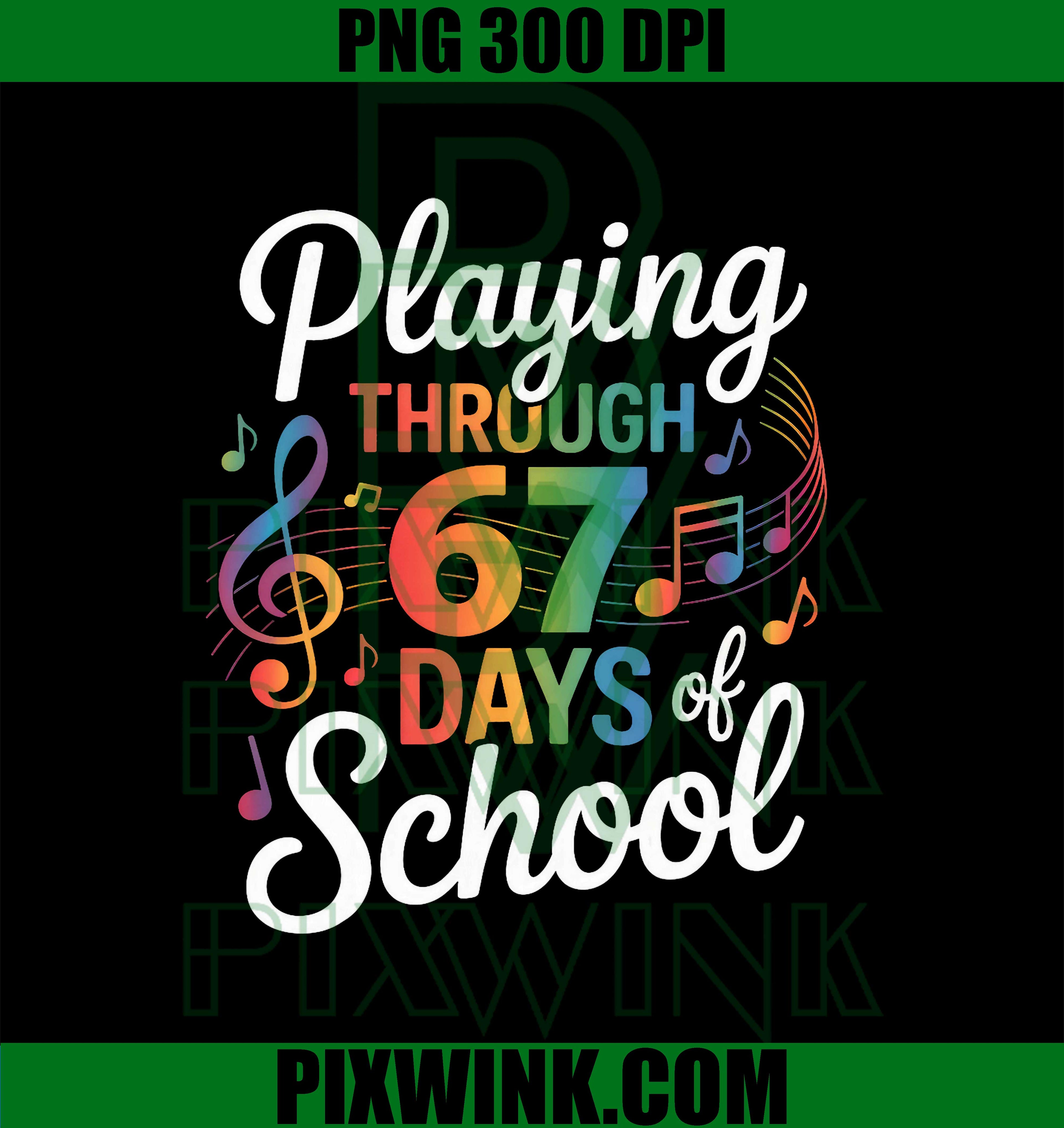 67 Days of School, Music Teacher Student 100th Day PNG