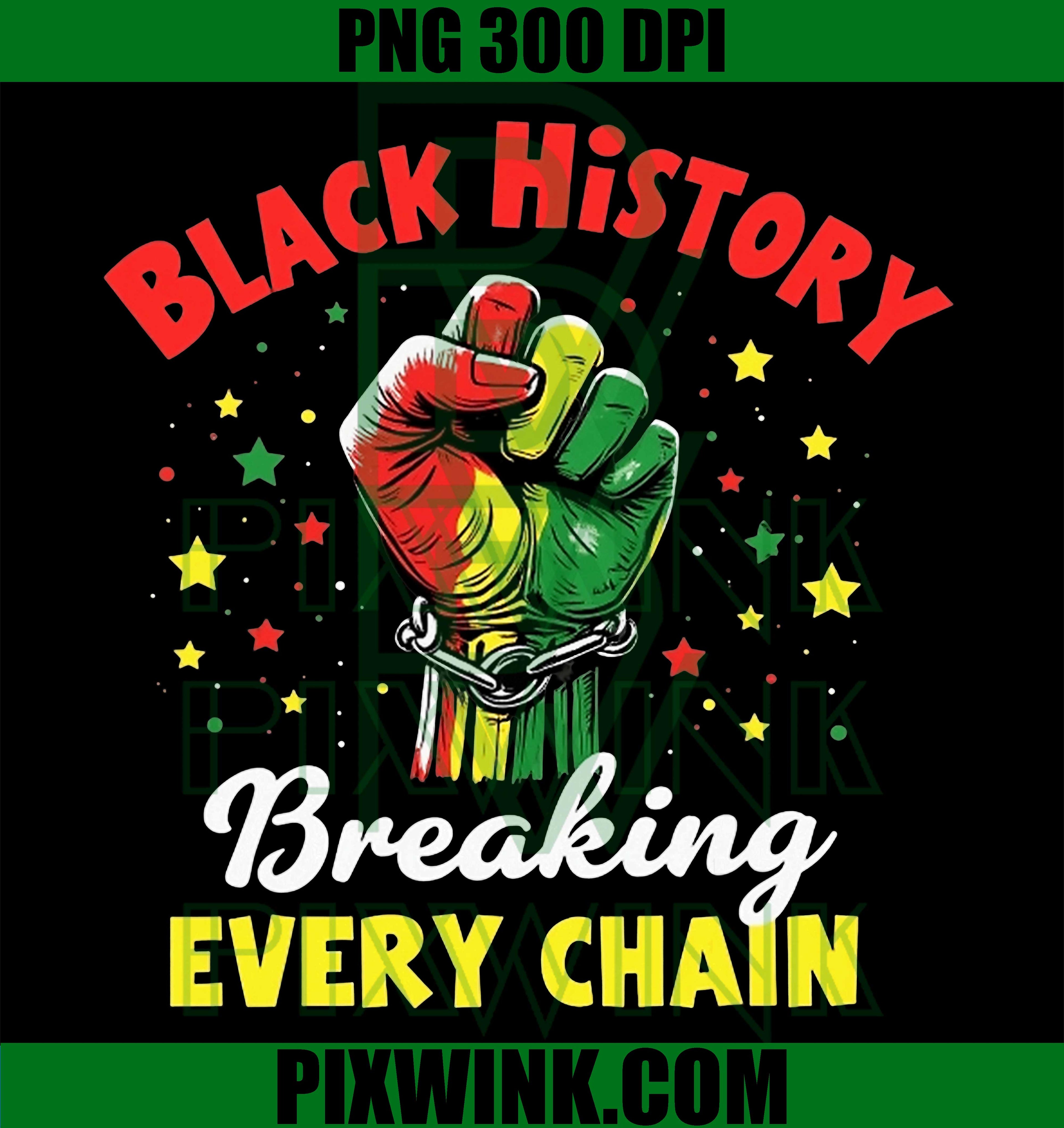 Black History Breaking Every Chain PNG, African American Pride PNG