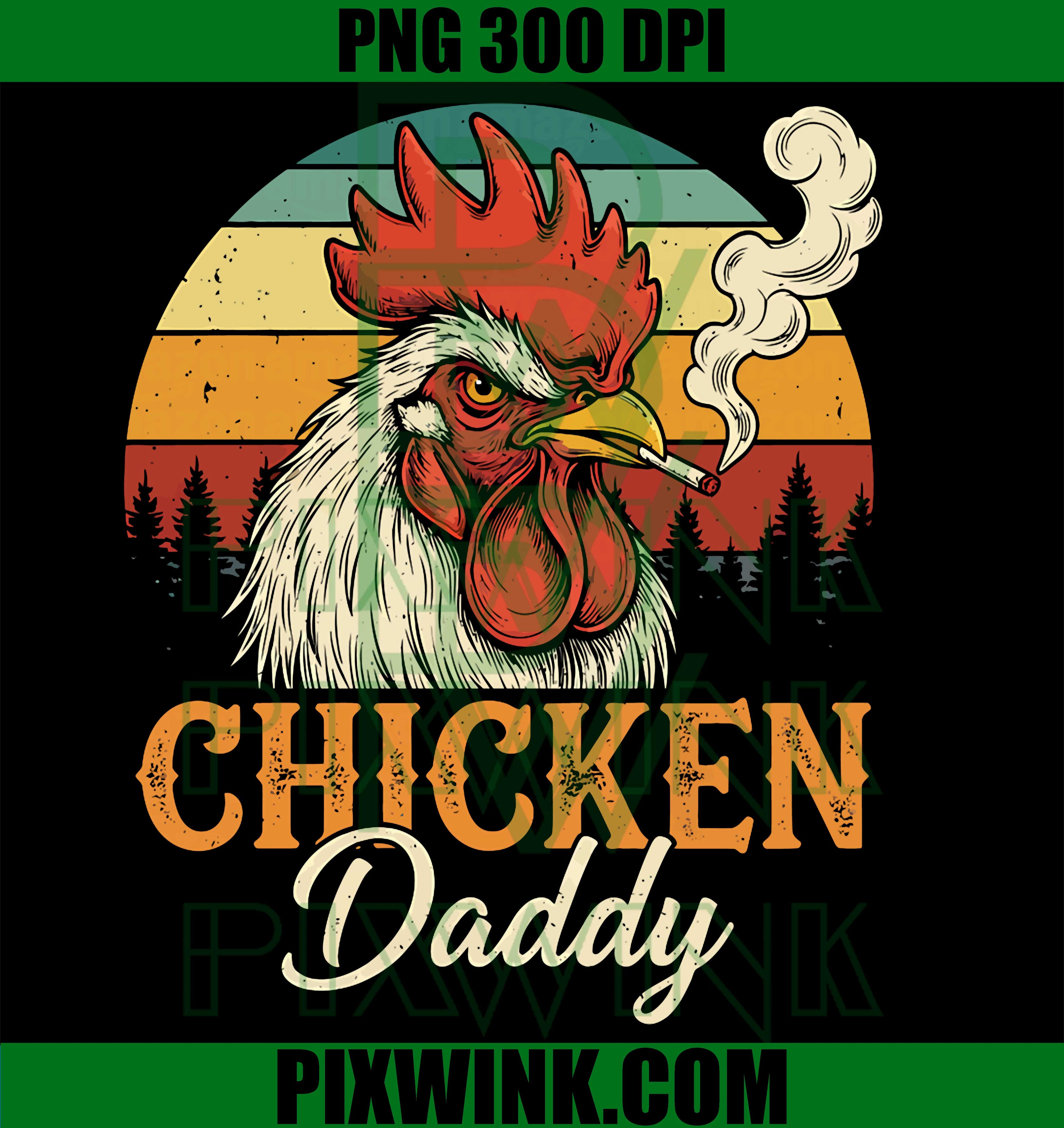 Chicken Daddy, Vintage Poultry Farmer, Funny Fathers Day PNG