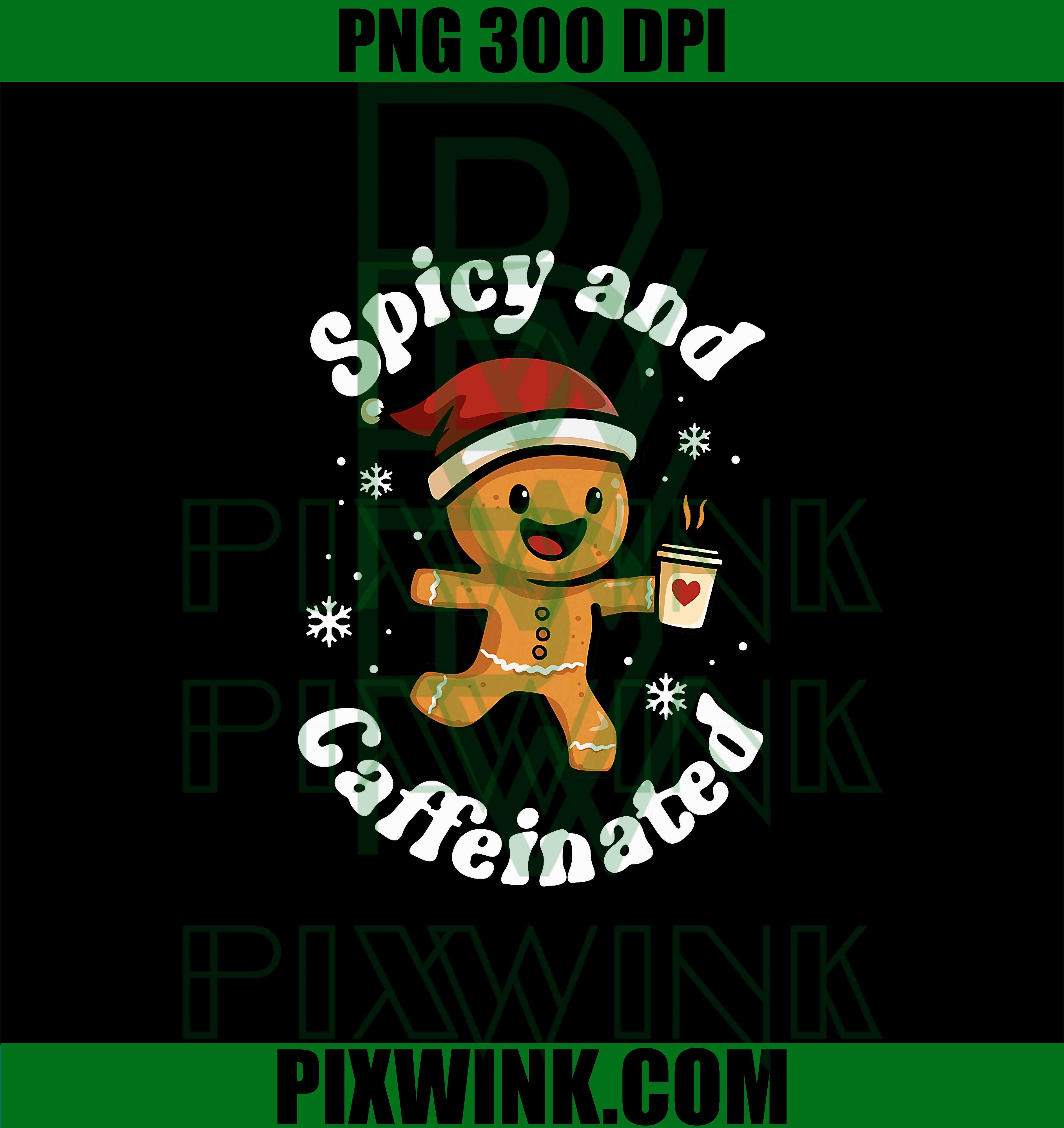 spicy and caffeinated PNG, Gingerbread Ghristmas PNG, Coffee Christmas PNG