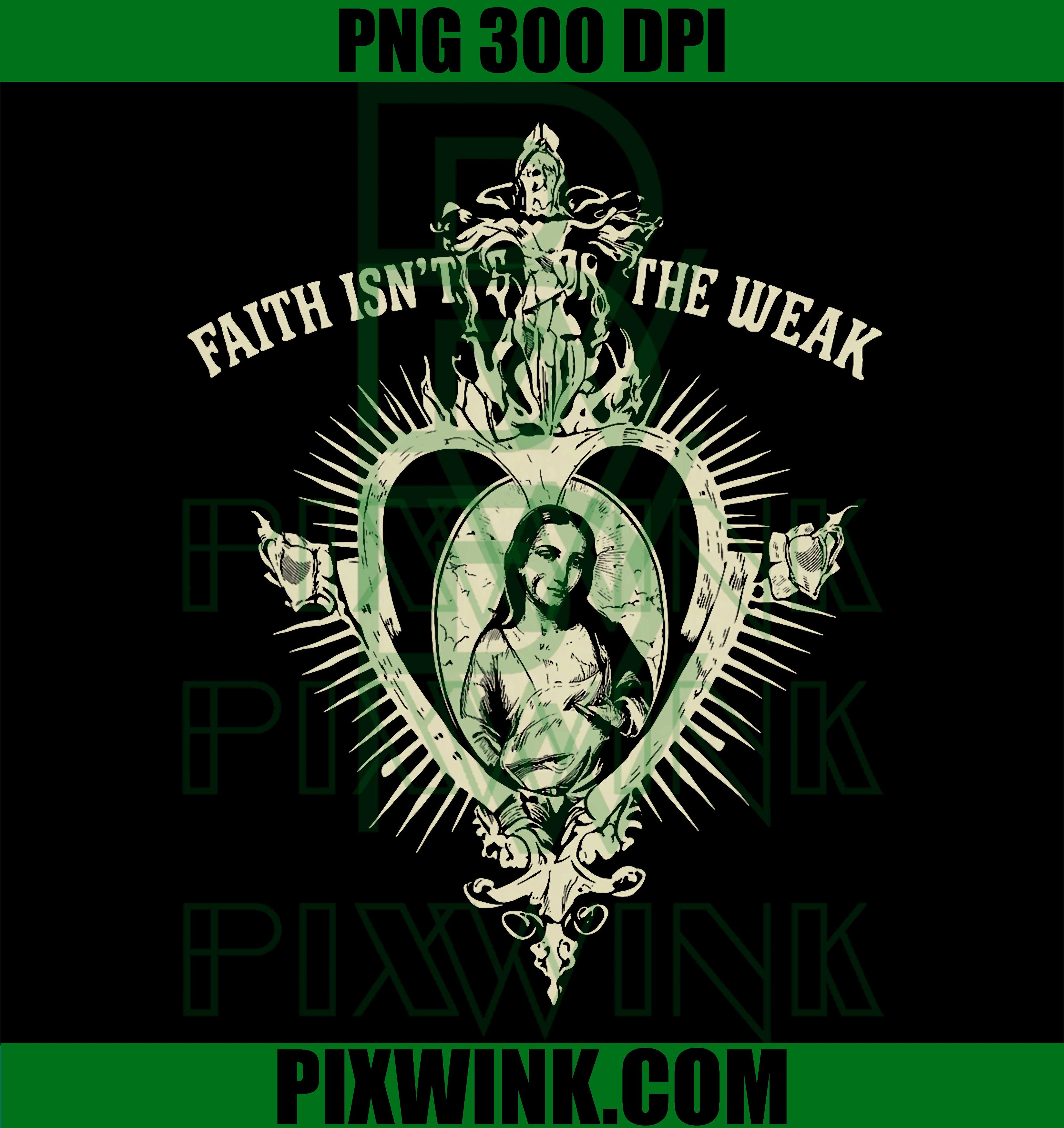 Faith Isn’t Weak PNG, Strong Faith PNG, Christian Quote PNG