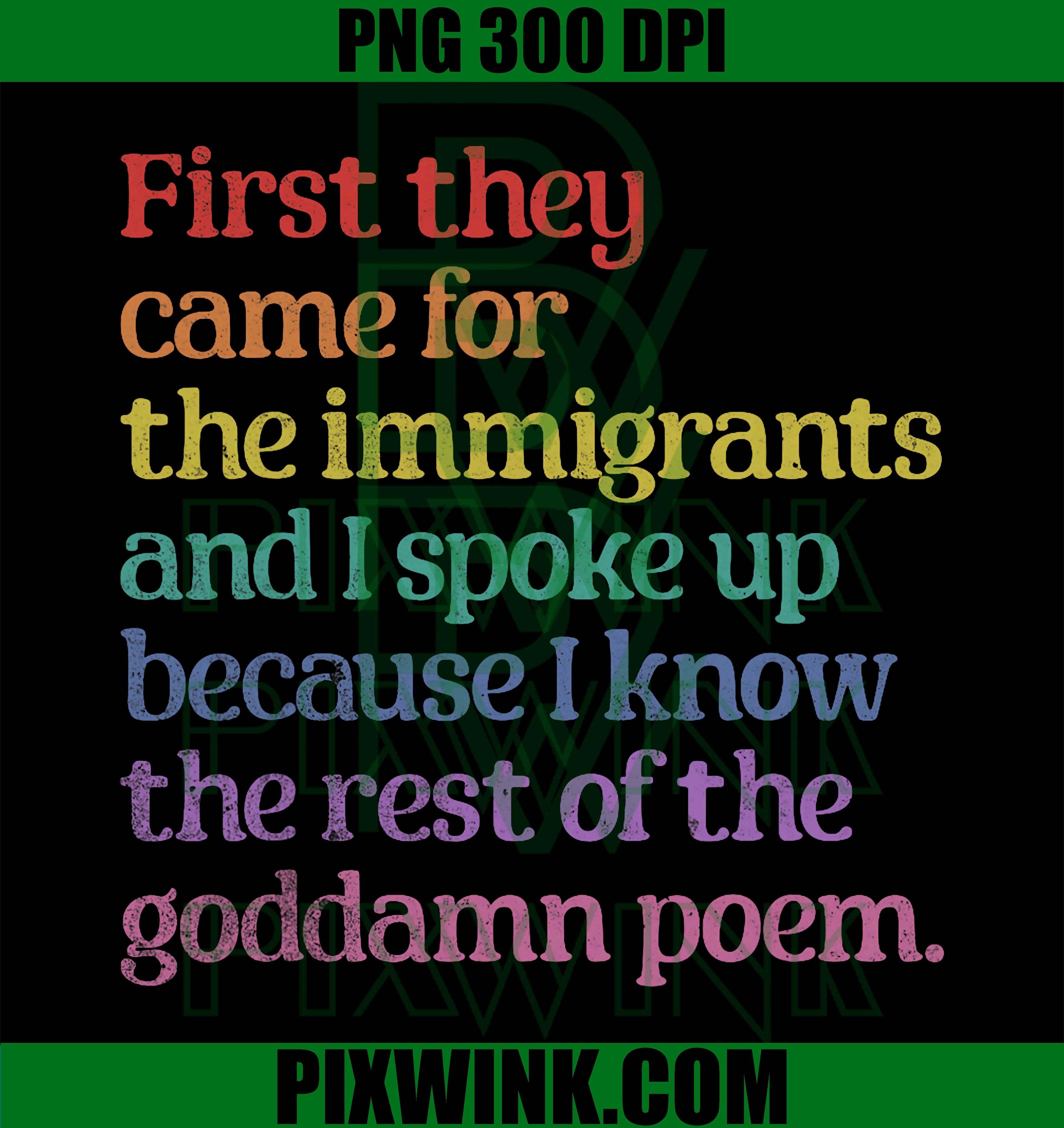 First They Came for Immigrants PNG, Pro Immigrant PNG, Human Rights PNG