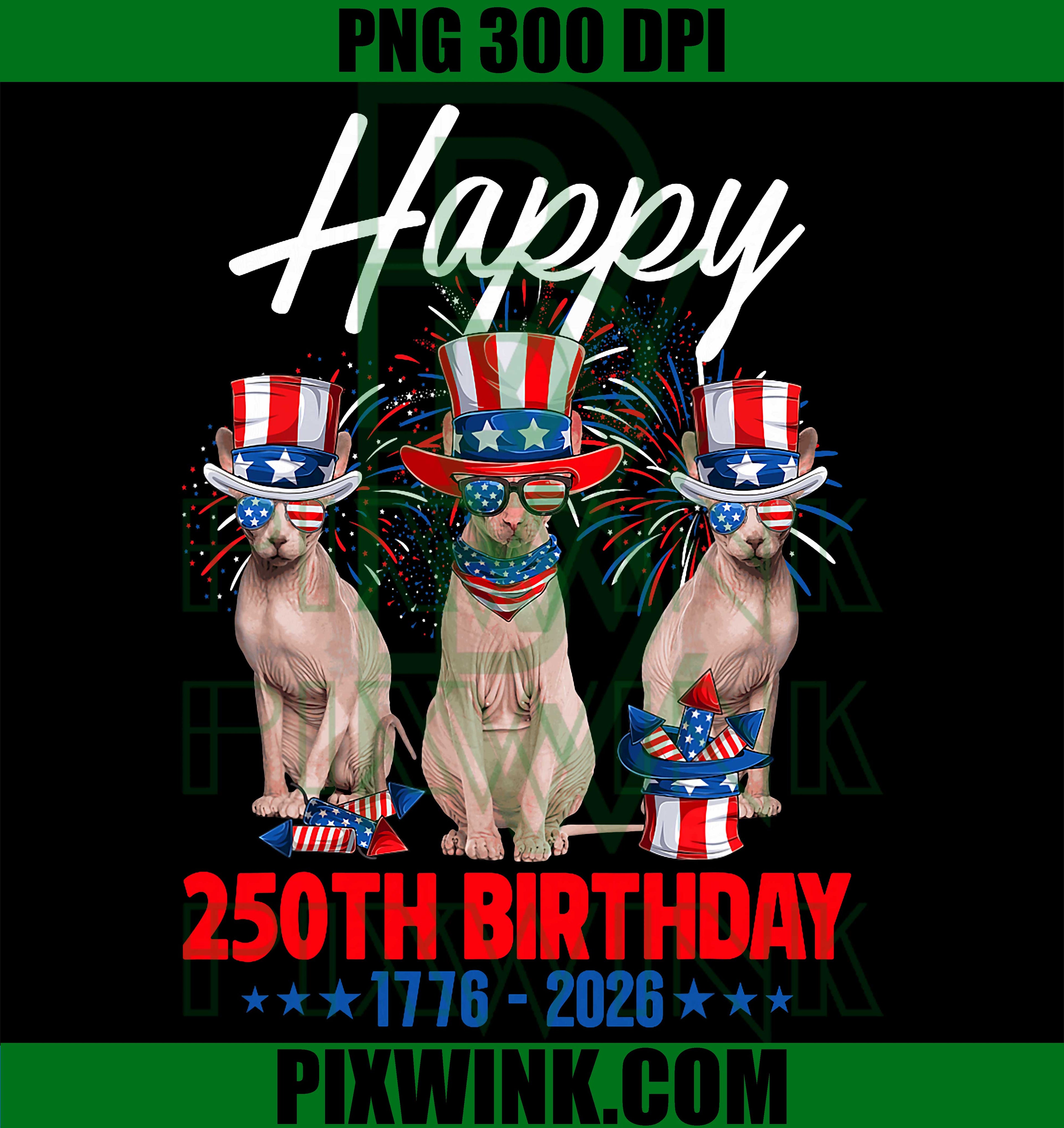 Happy 250th Birthday America PNG, Sphynx Cat Patriotic USA PNG
