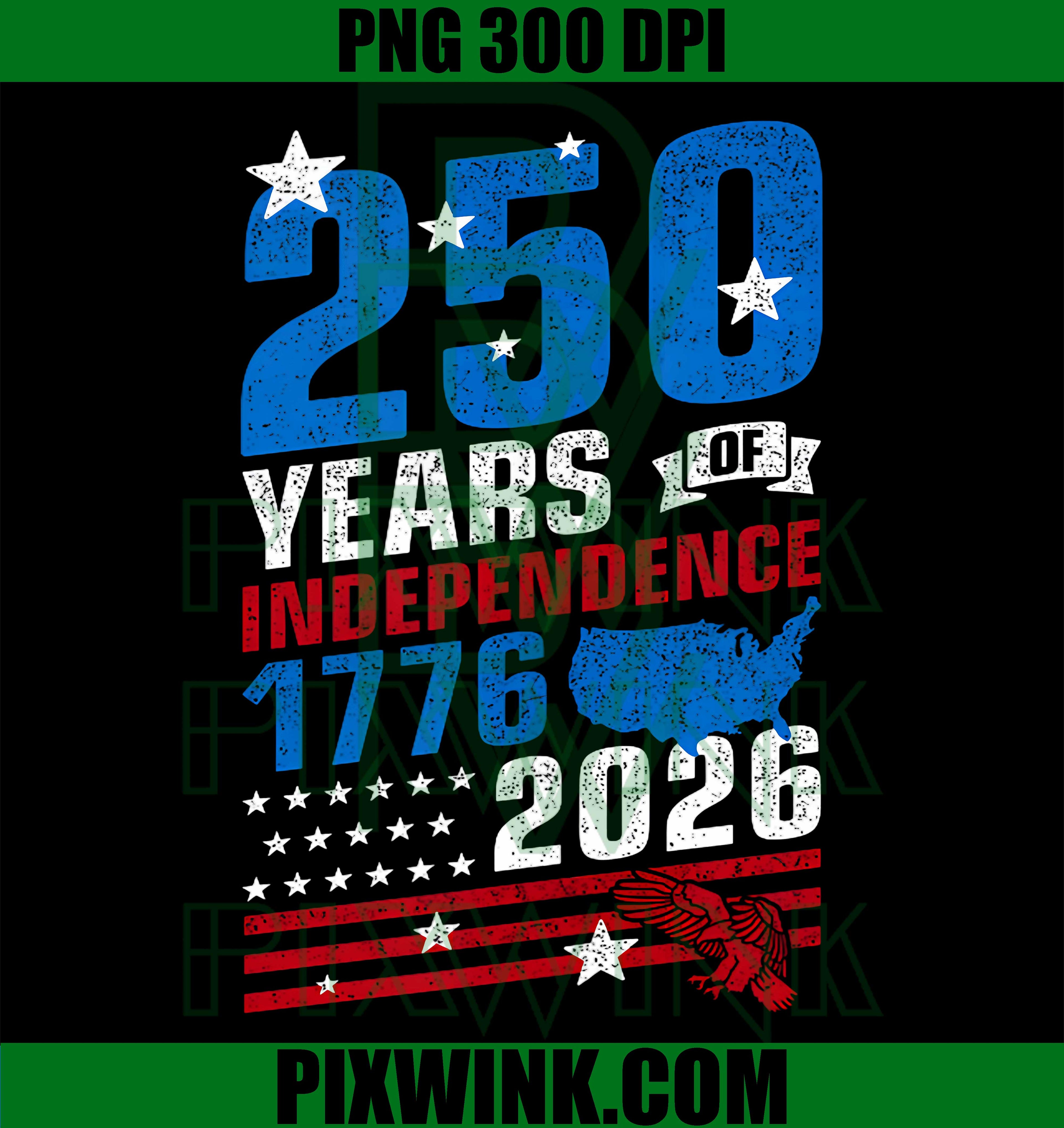 250 Years of Independence 1776 2026 PNG,Patriotic America PNG