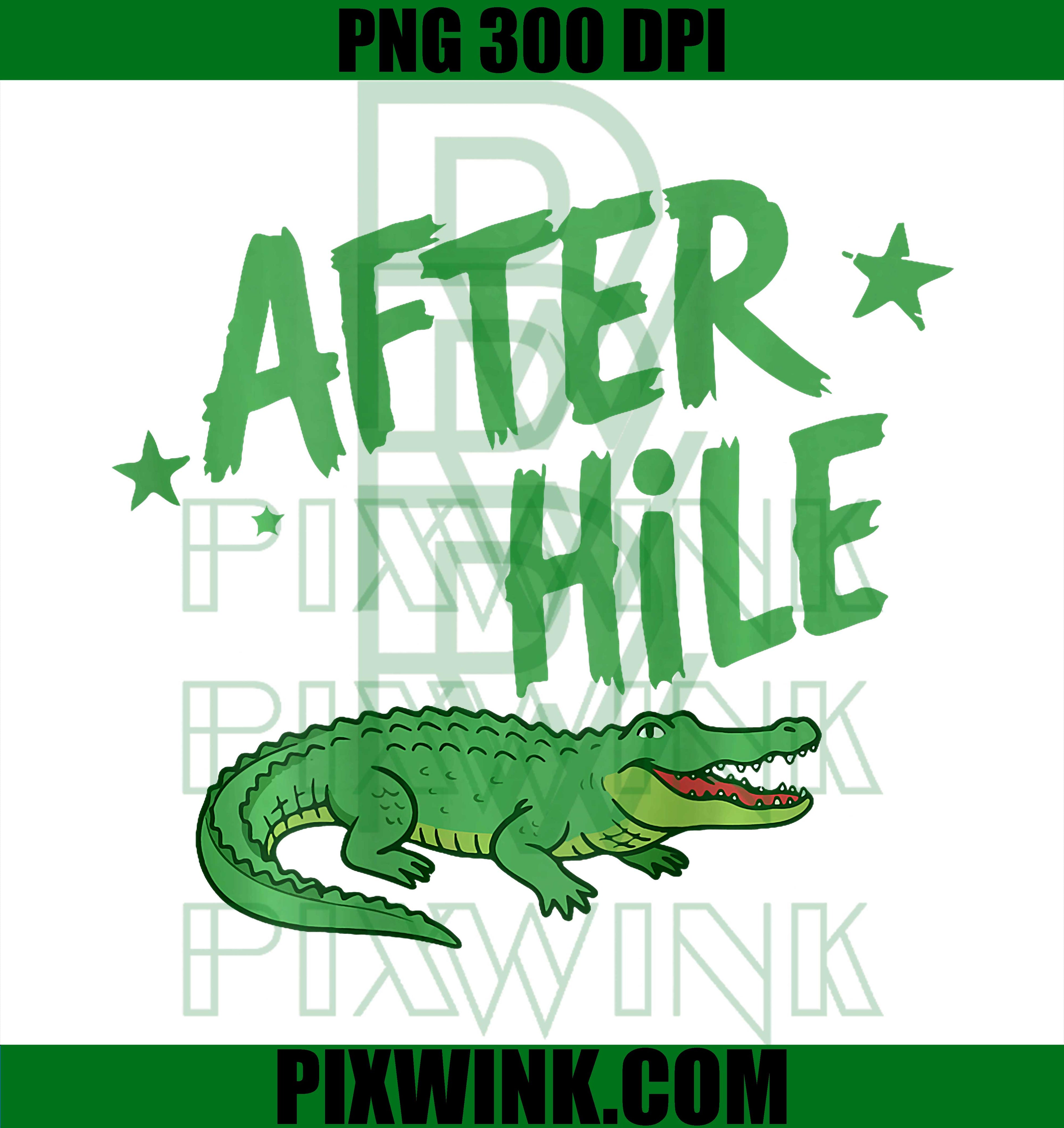 Later Gator After While Crocodile PNG, Funny Retro Humor Design PNG