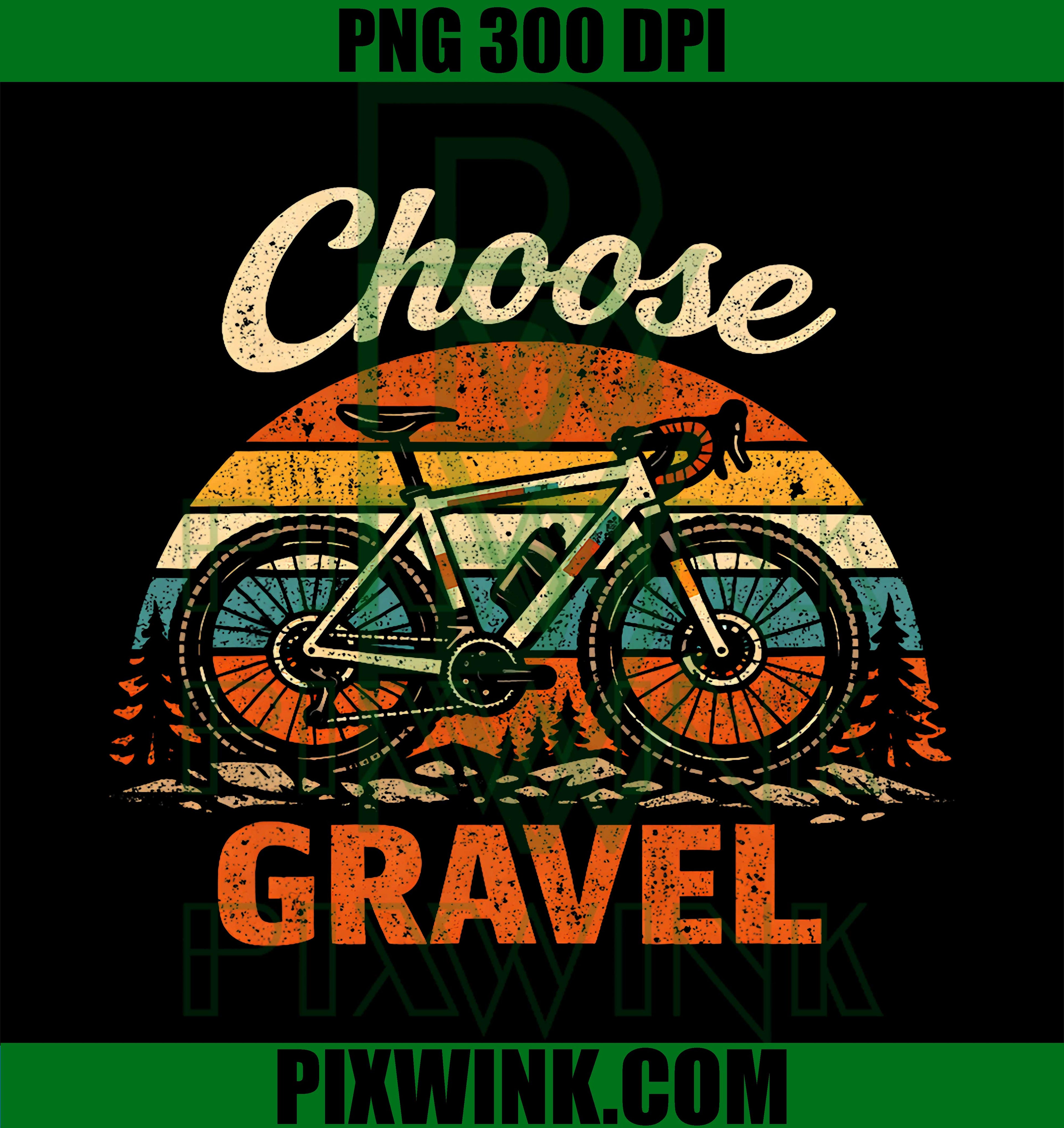 Choose Gravel, Retro Cycling, Bike Rider PNG
