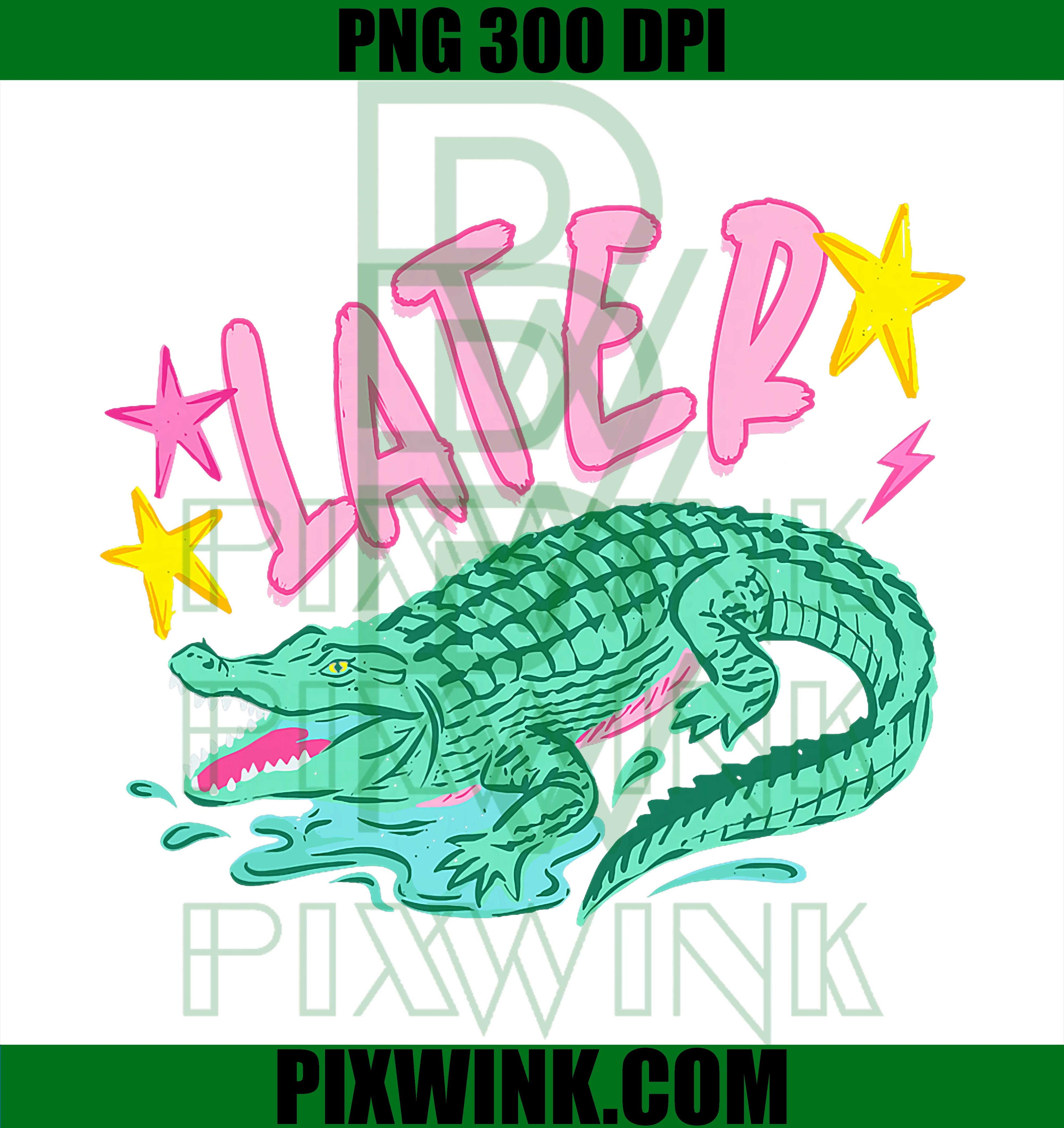 Later Gator Funny Alligator PNG, Retro Humor Meme Design PNG