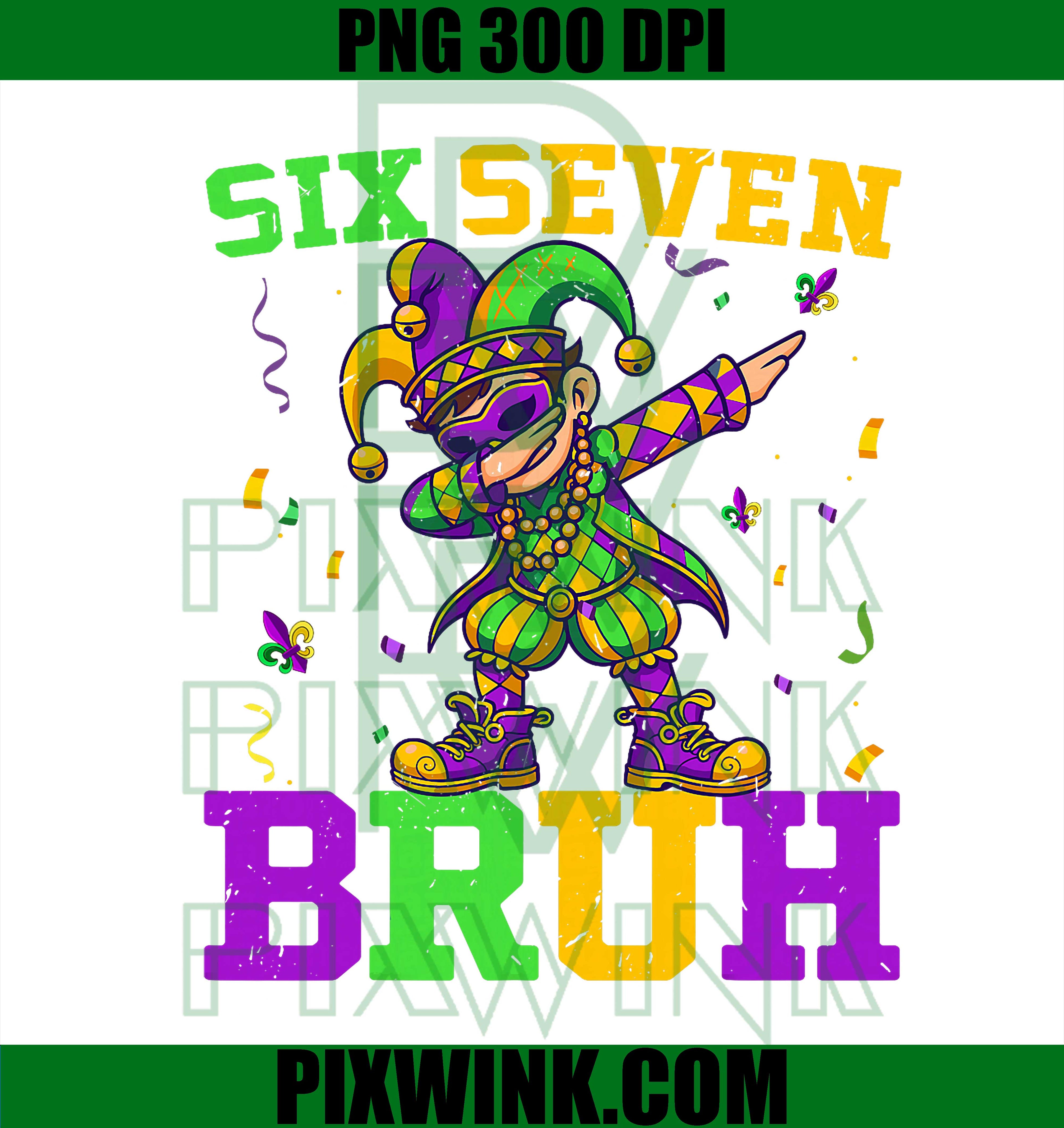67 Six Seven Bruh Dabbing PNG, Funny Mardi Gras 6 7 Meme PNG