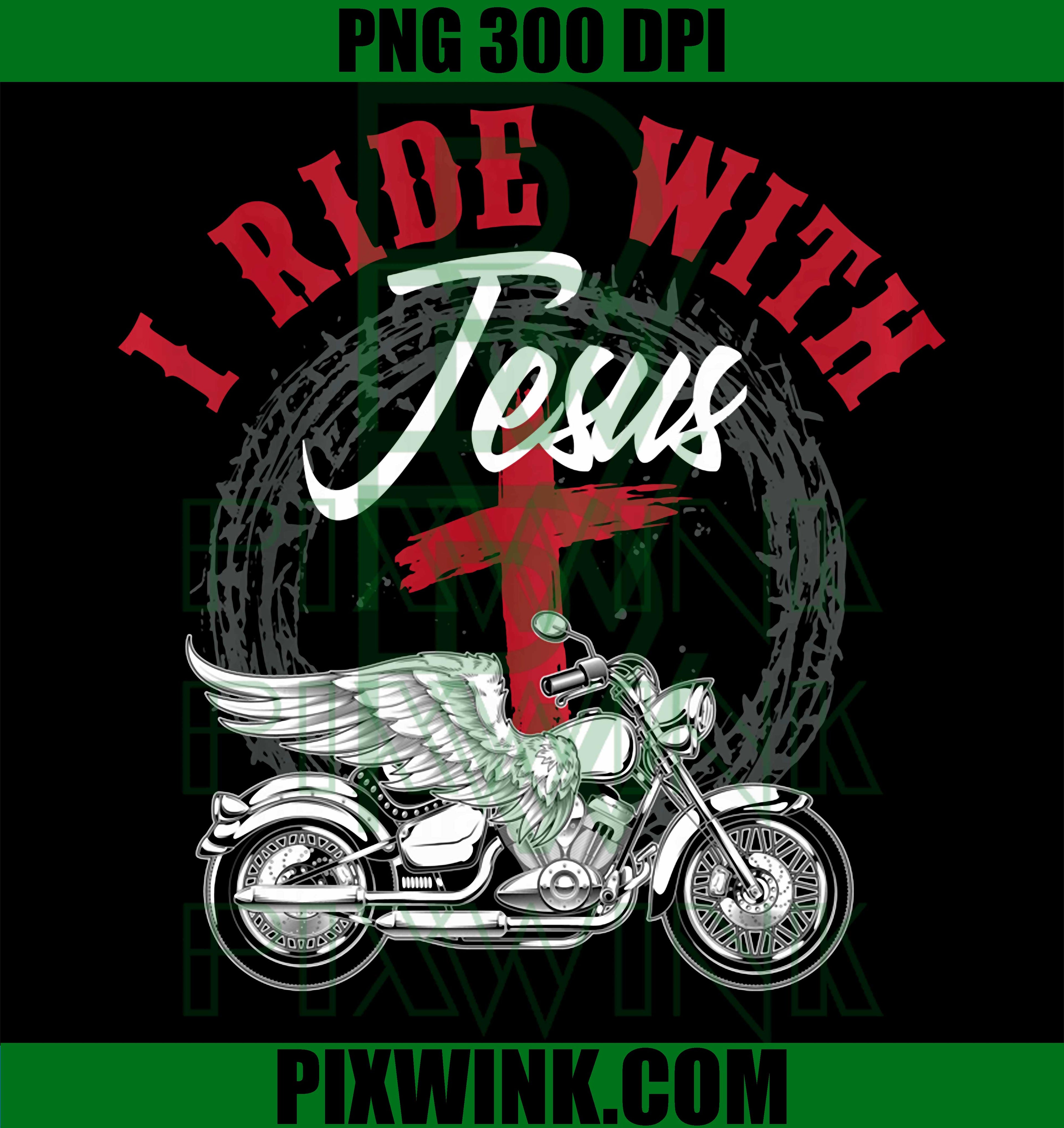 Christian Motorcyclist PNG, I Ride with Jesus Motorcycle PNG