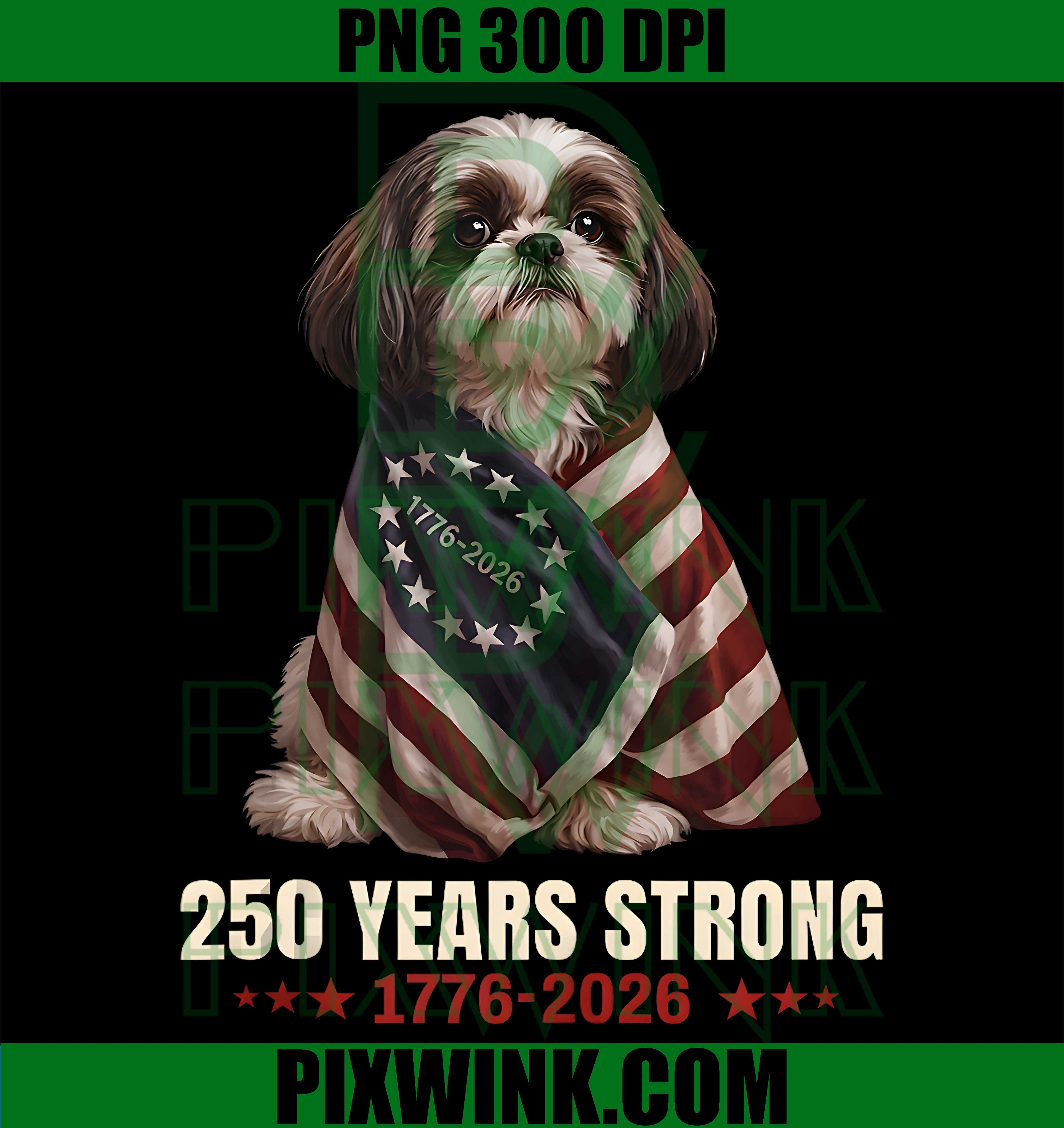 250Year Strong ShihTzu USA Flag Dog PNG,Fourth July Shih Tzu Flag PNG