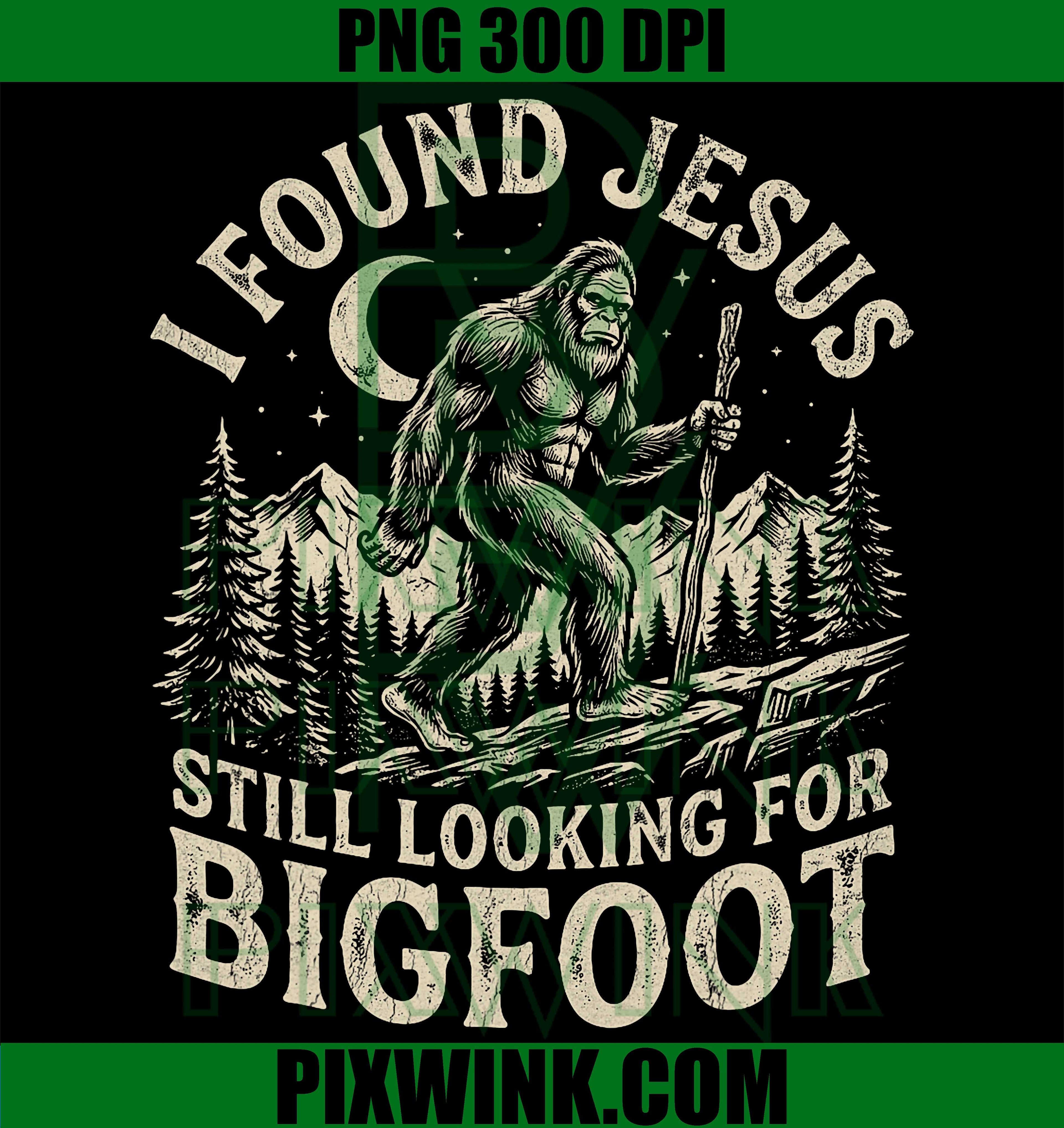 Found Jesus Bigfoot PNG, Funny Sasquatch Faith PNG
